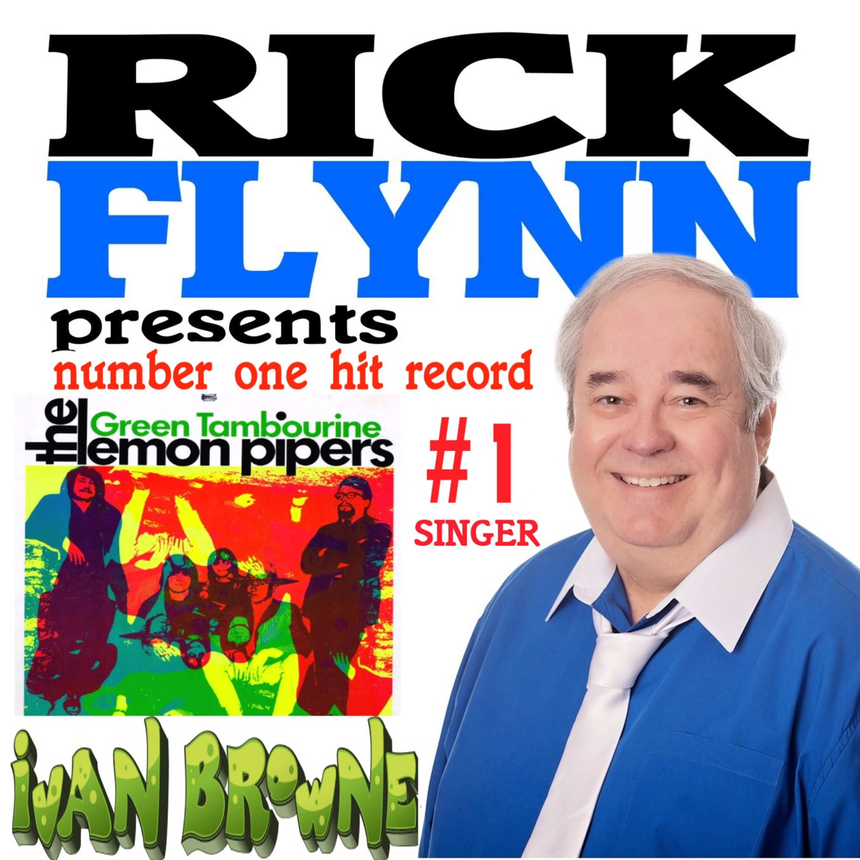 THE LEMON PIPERS Singer IVAN BROWNE - #1 Record "Green Tambourine" - Ep. 12 episode artwork
