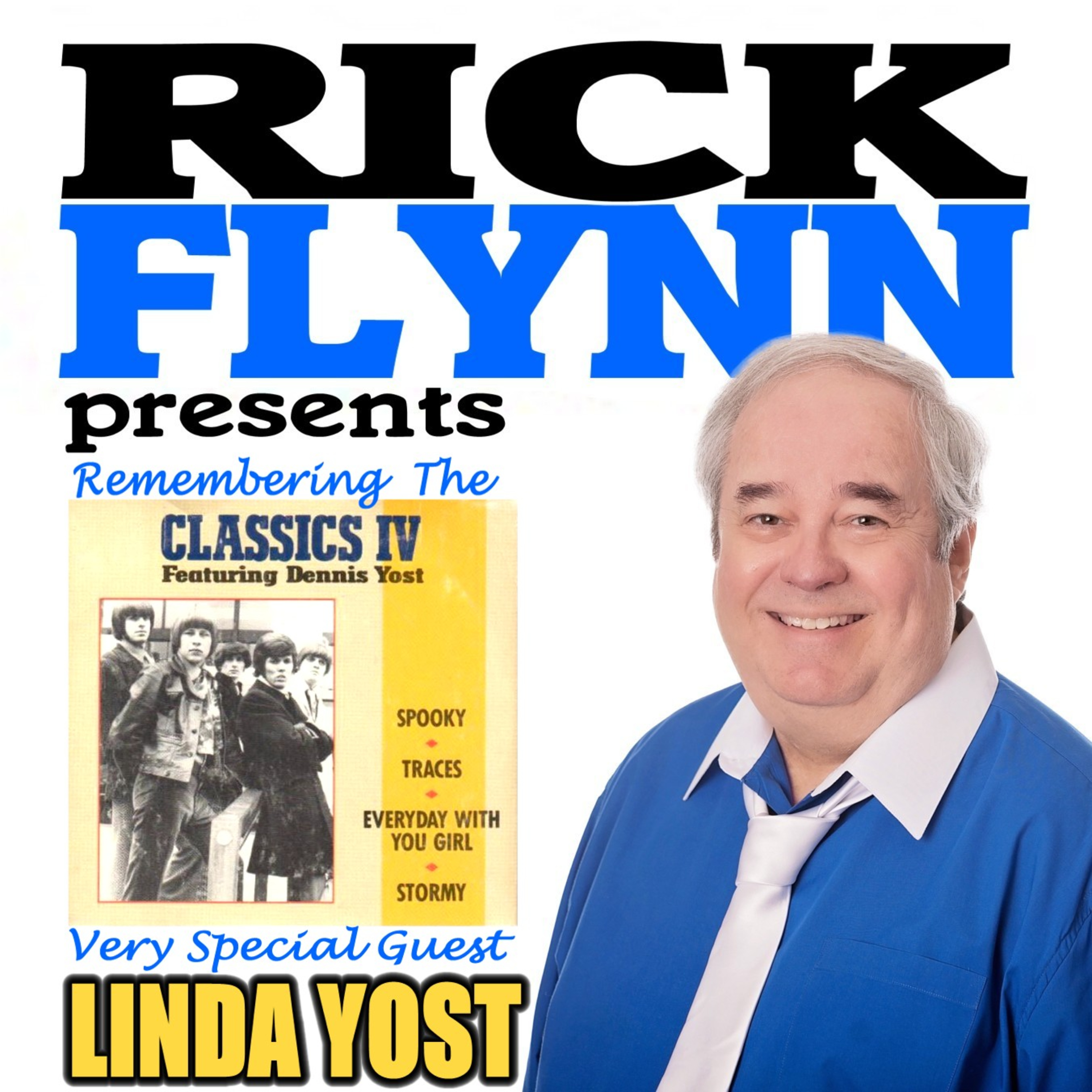 REMEMBERING DENNIS YOST & THE CLASSICS IV - With Very Special Guest LINDA YOST - Ep. 30 episode artwork