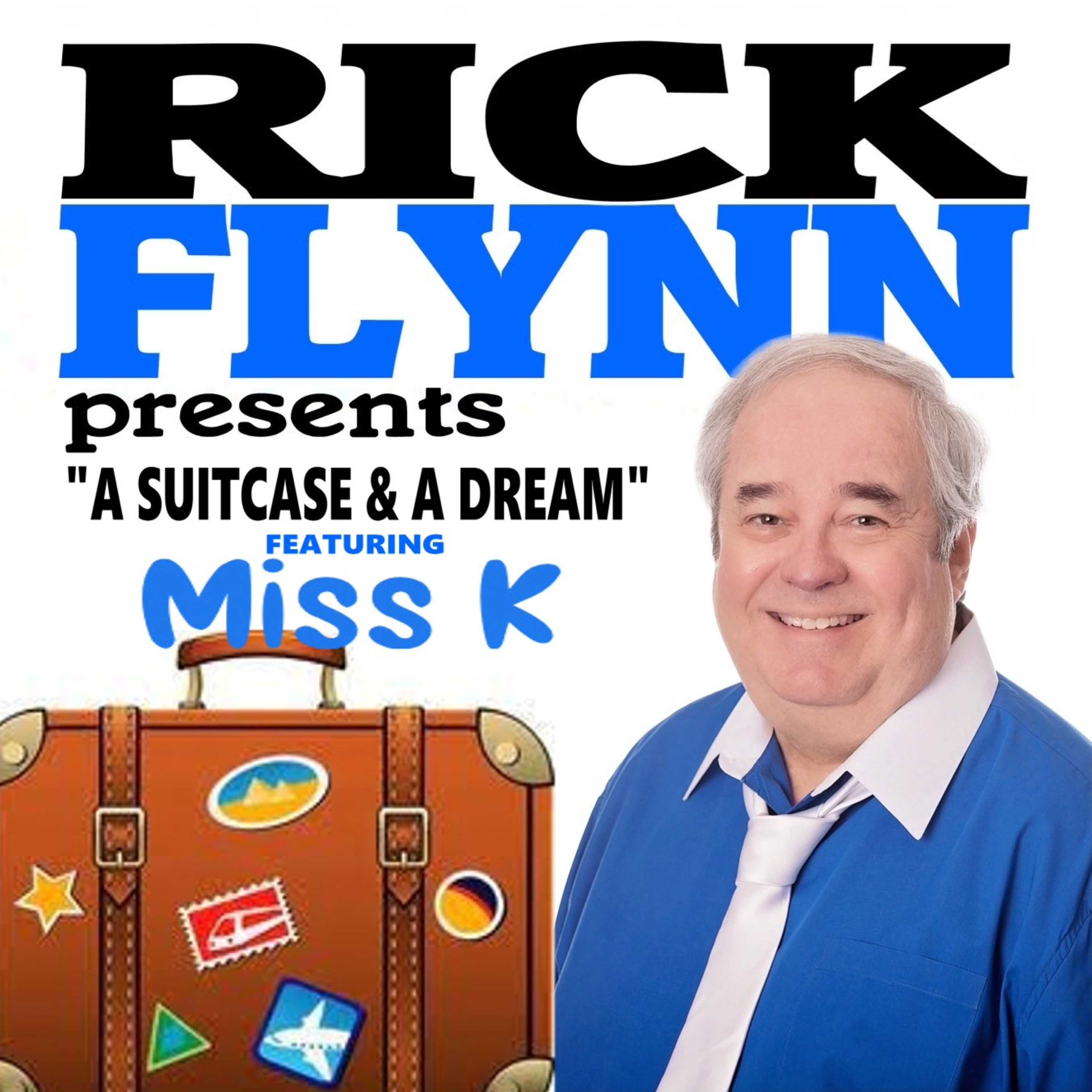 "A Suitcase & A Dream" Featuring MISS K - Ep. 37 (Recorded 6-8-2021) episode artwork