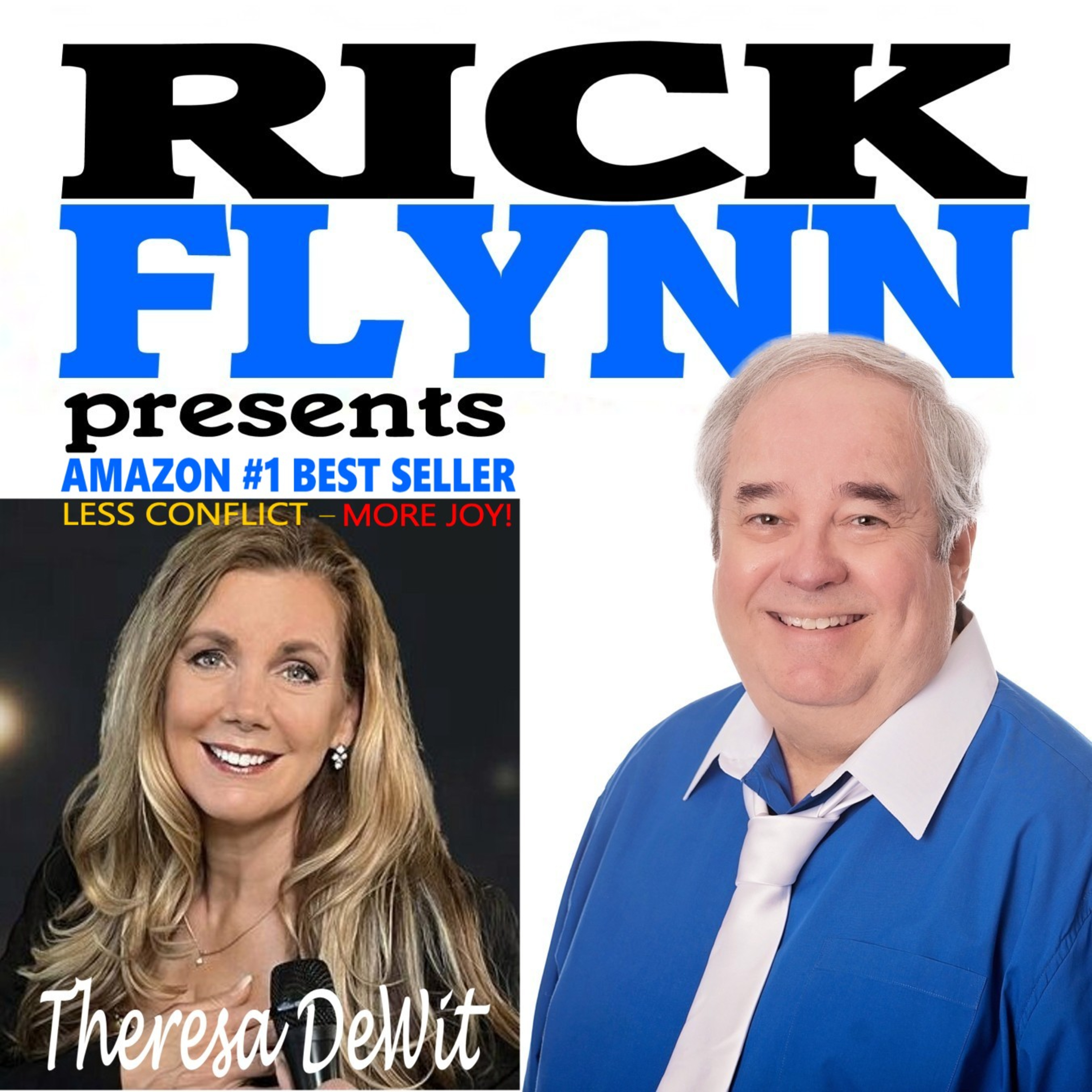 THERESA DeWIT - Best-Selling Author of "Less Conflict More Joy! " Fun & Lighthearted Inspirational Message Full of Actionable Tips - Ep. 112 episode artwork