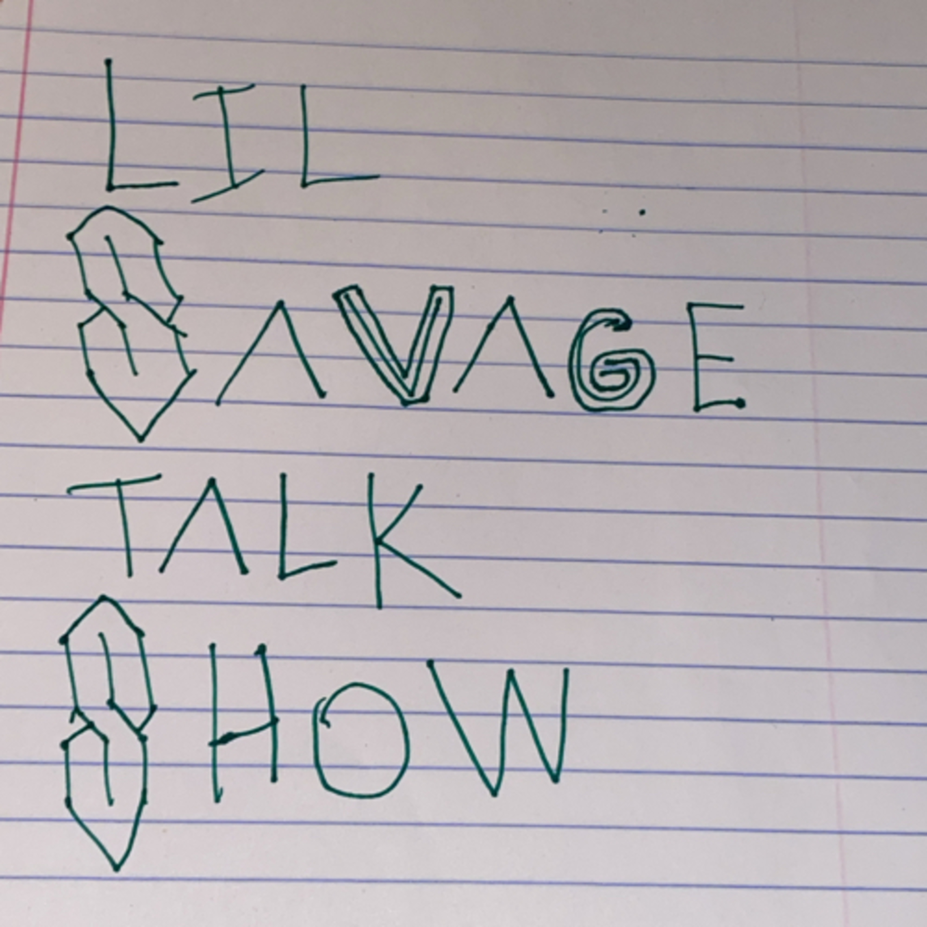 L!l Savage Talk Show