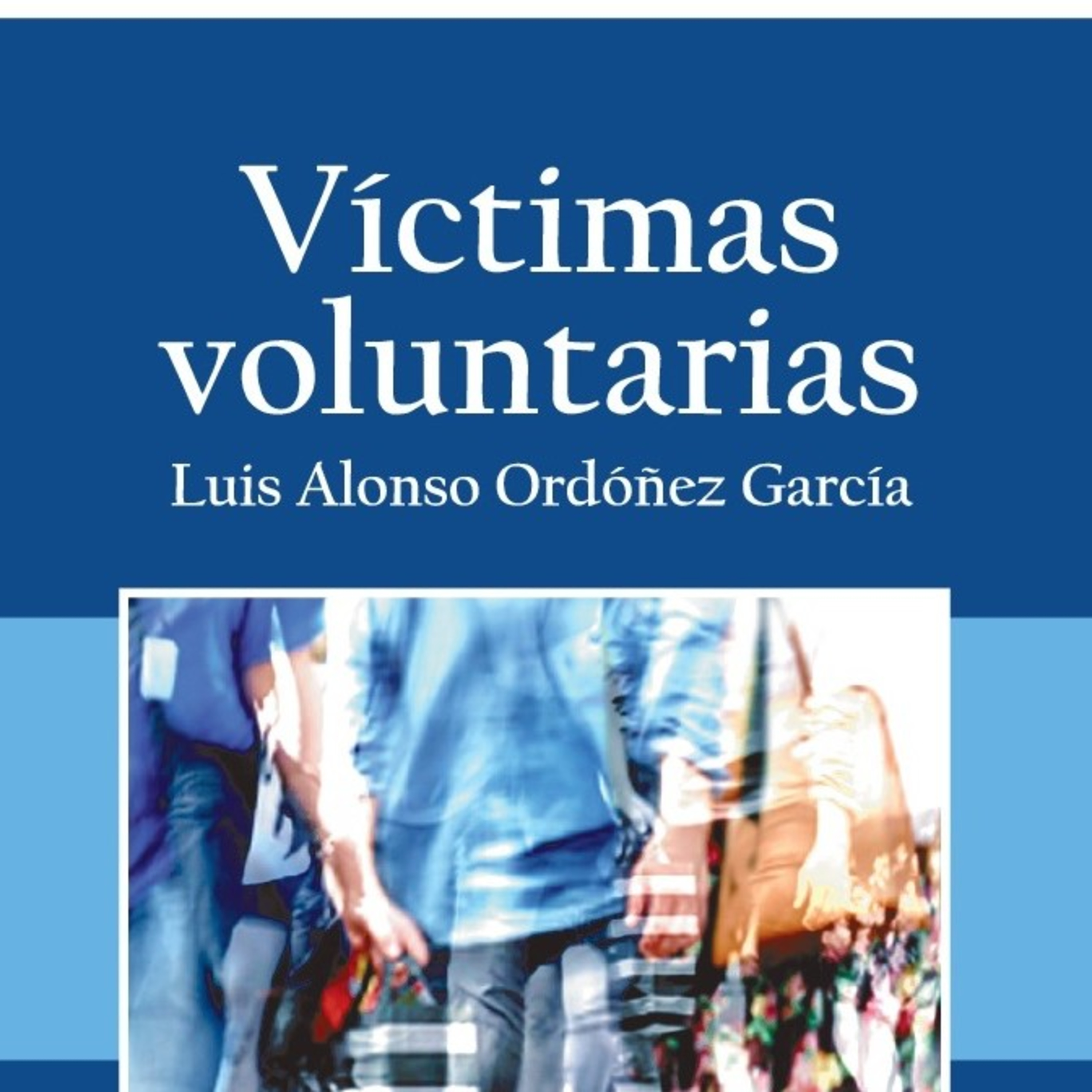 Víctimas voluntarias