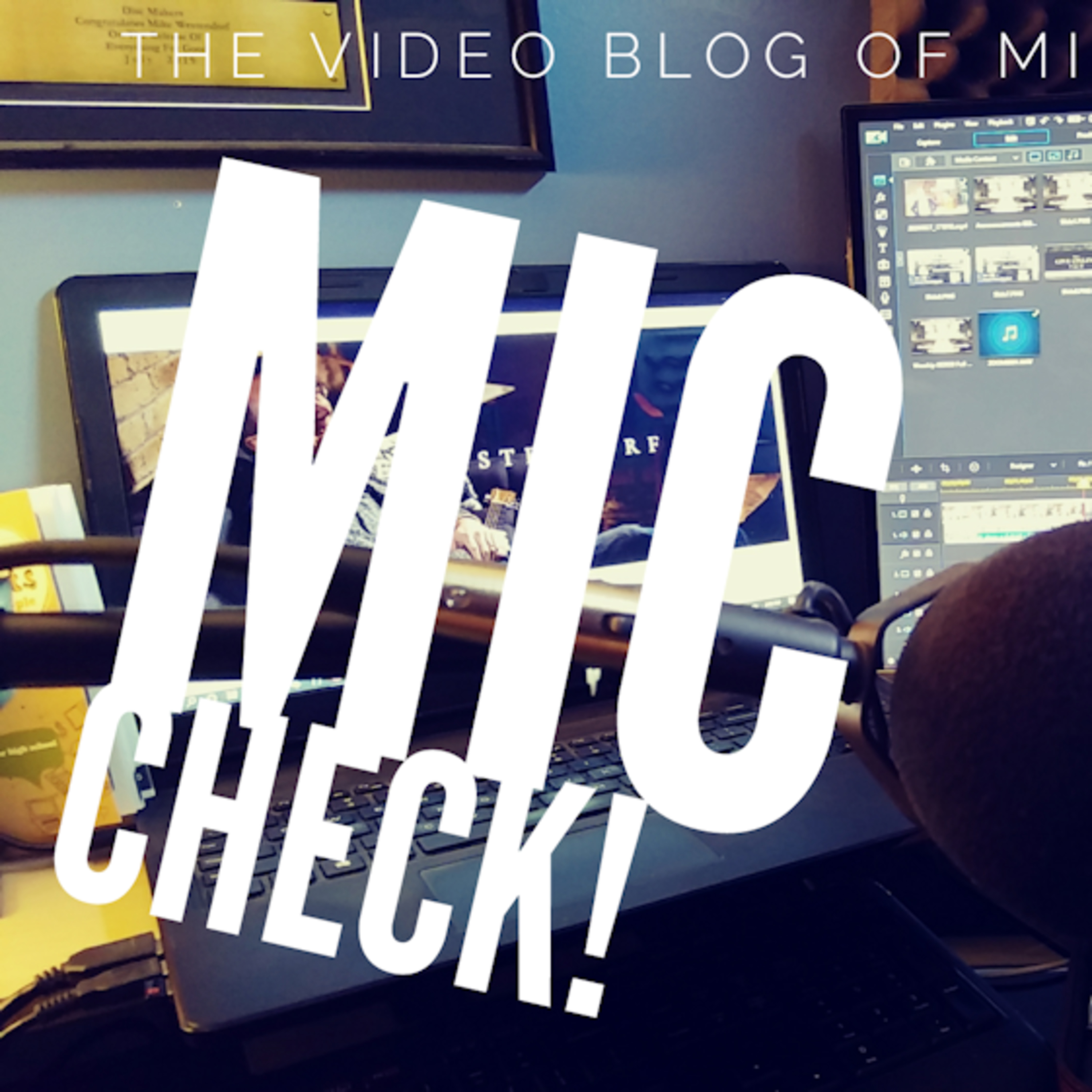 Mic Check Episode 1 - "Fear is a Confession"