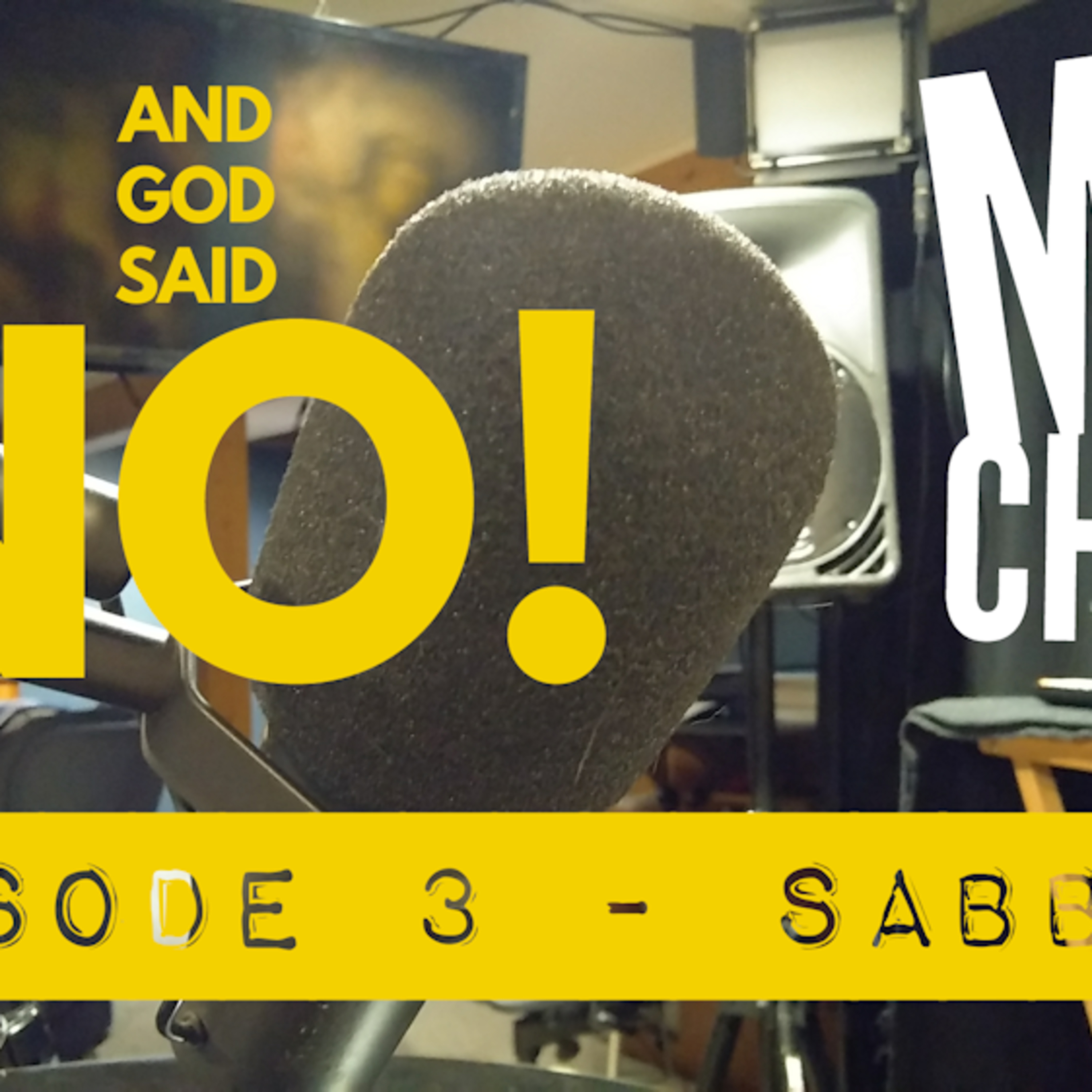 And God Said No! Episode 3