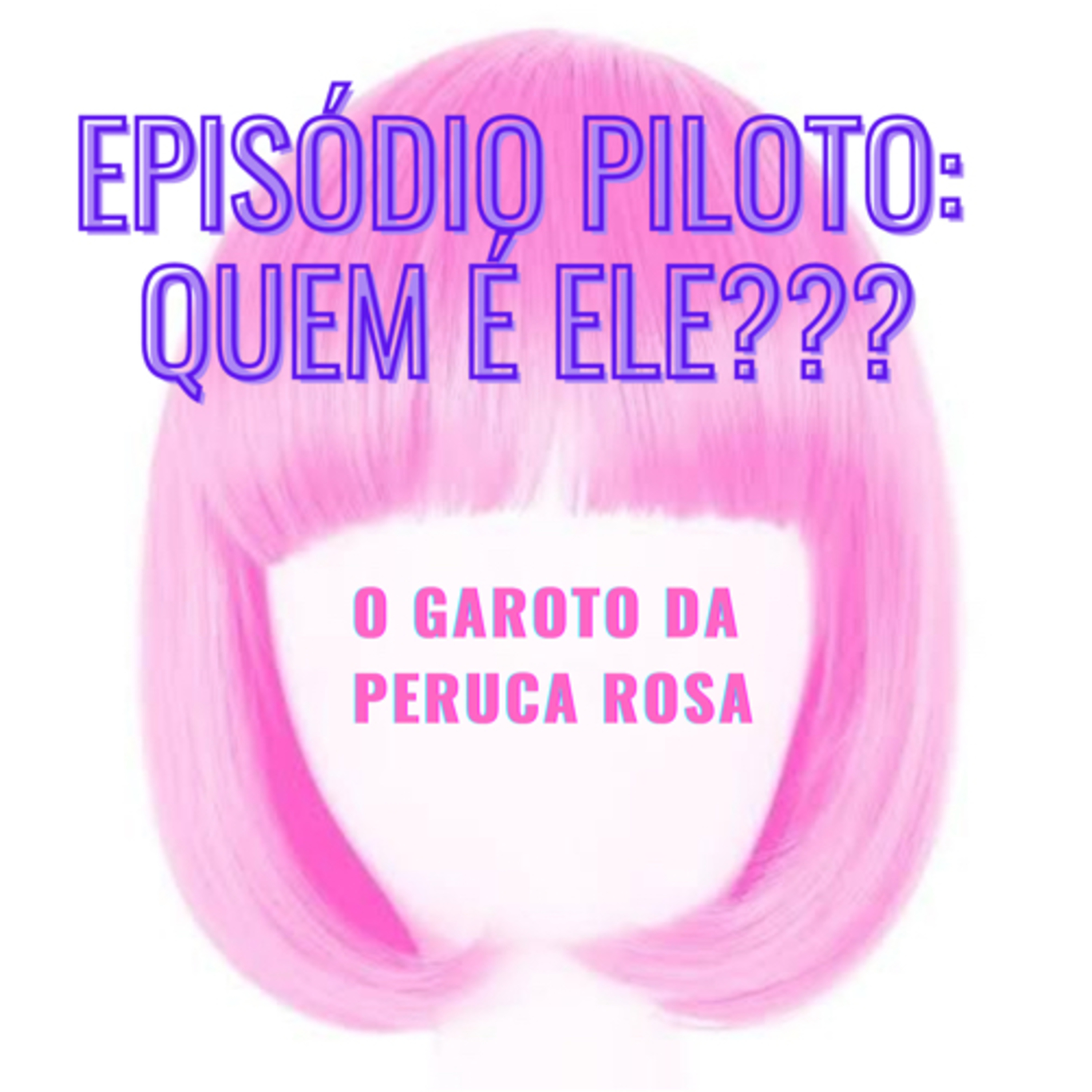 Piloto: Quem é ele???