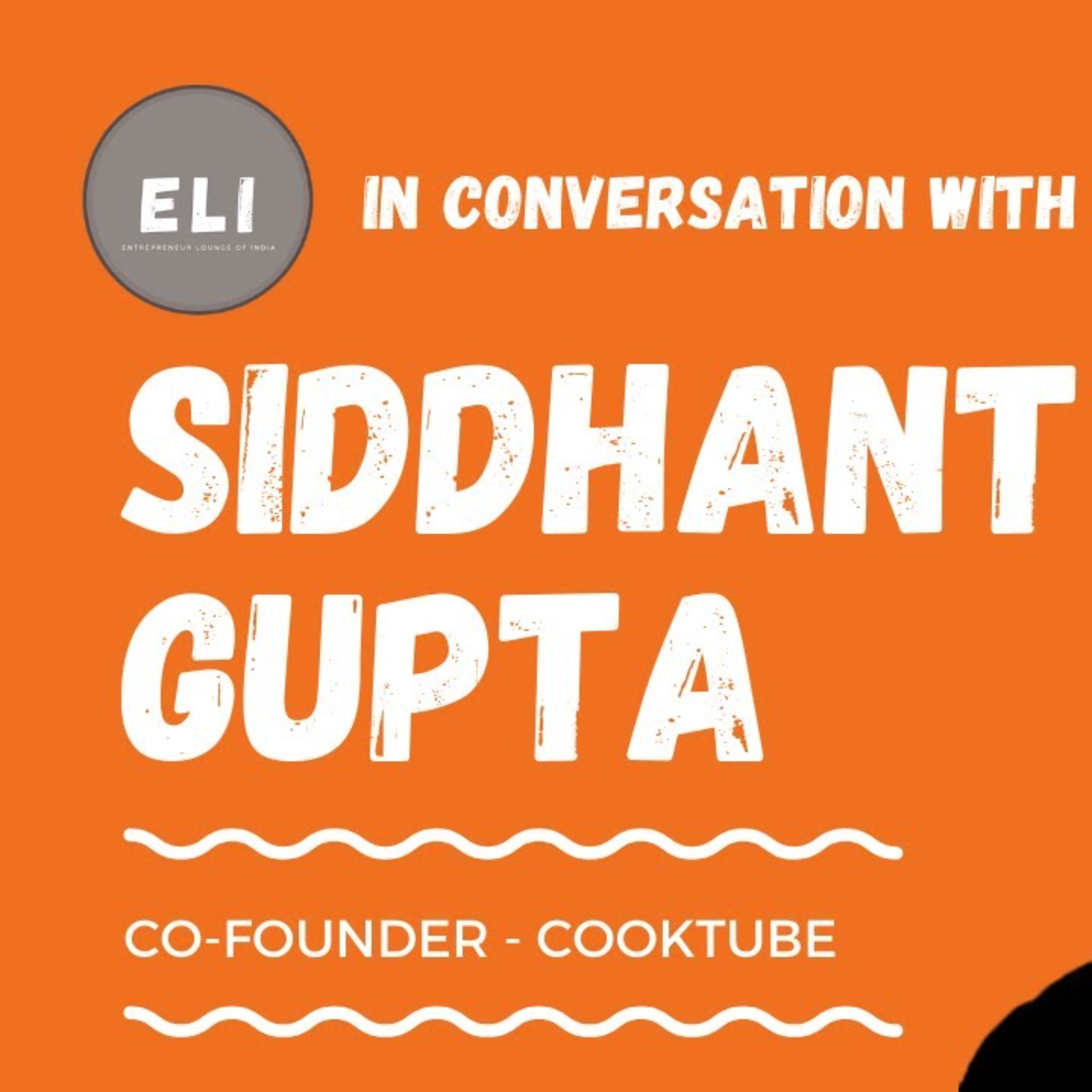 ELI-4 | Siddhant Gupta (Co-founder of Cooktube - Food Recipe Platform) episode artwork