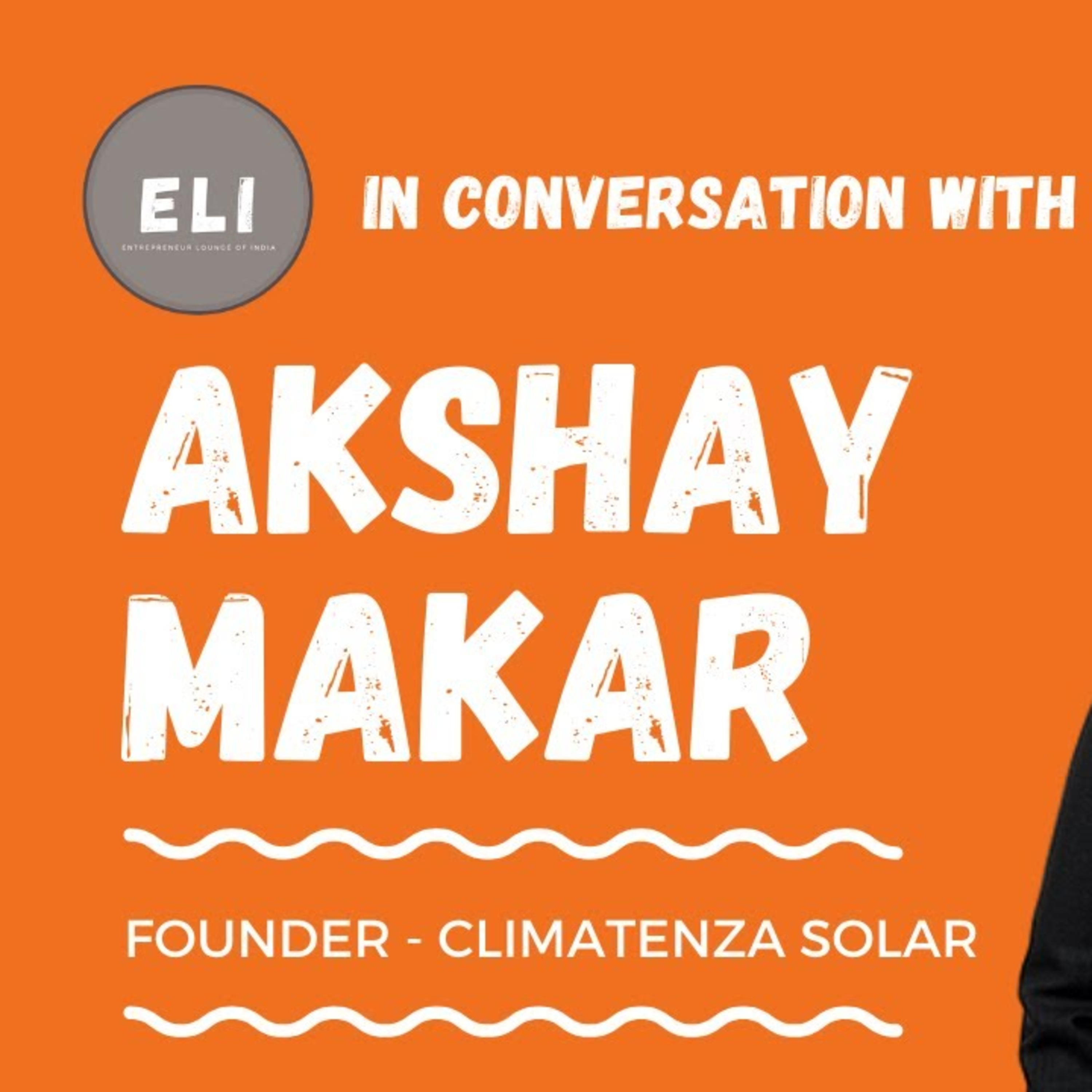 ELI-9 | Akshay Makar (Founder of Climatenza Solar - High Value Energy for Industrial Applications) episode artwork