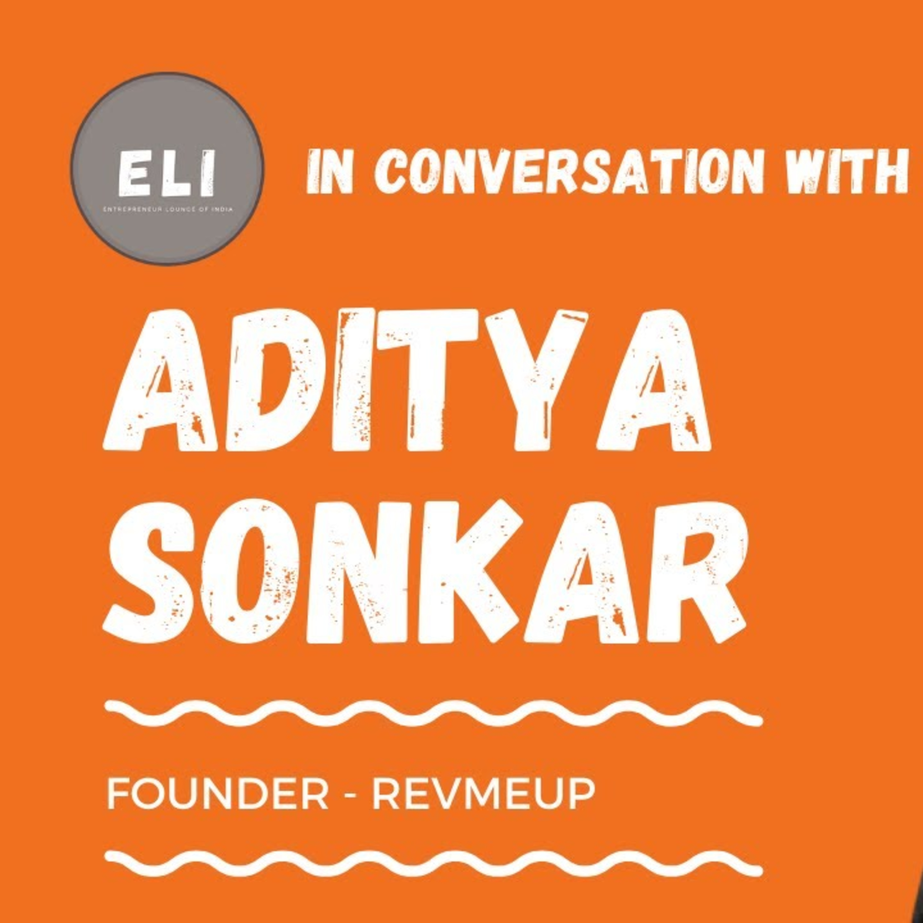 ELI-13 | Aditya Sonkar (Founder & CEO of Revmeup - Social Review Platform) episode artwork