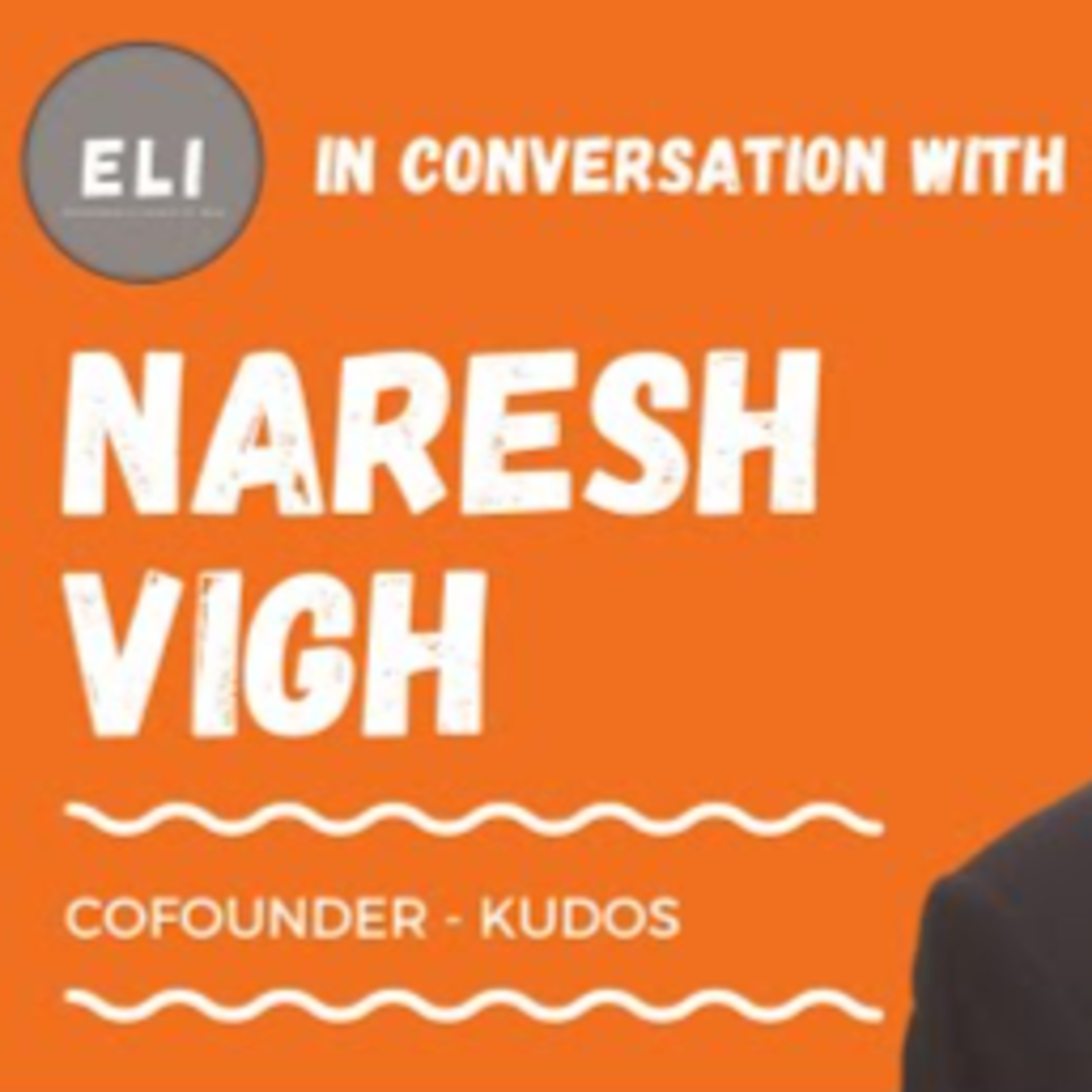 ELI - 151 | Naresh Vigh (Co-Founder of Kudos Finance & Investments - API Based Lending) episode artwork