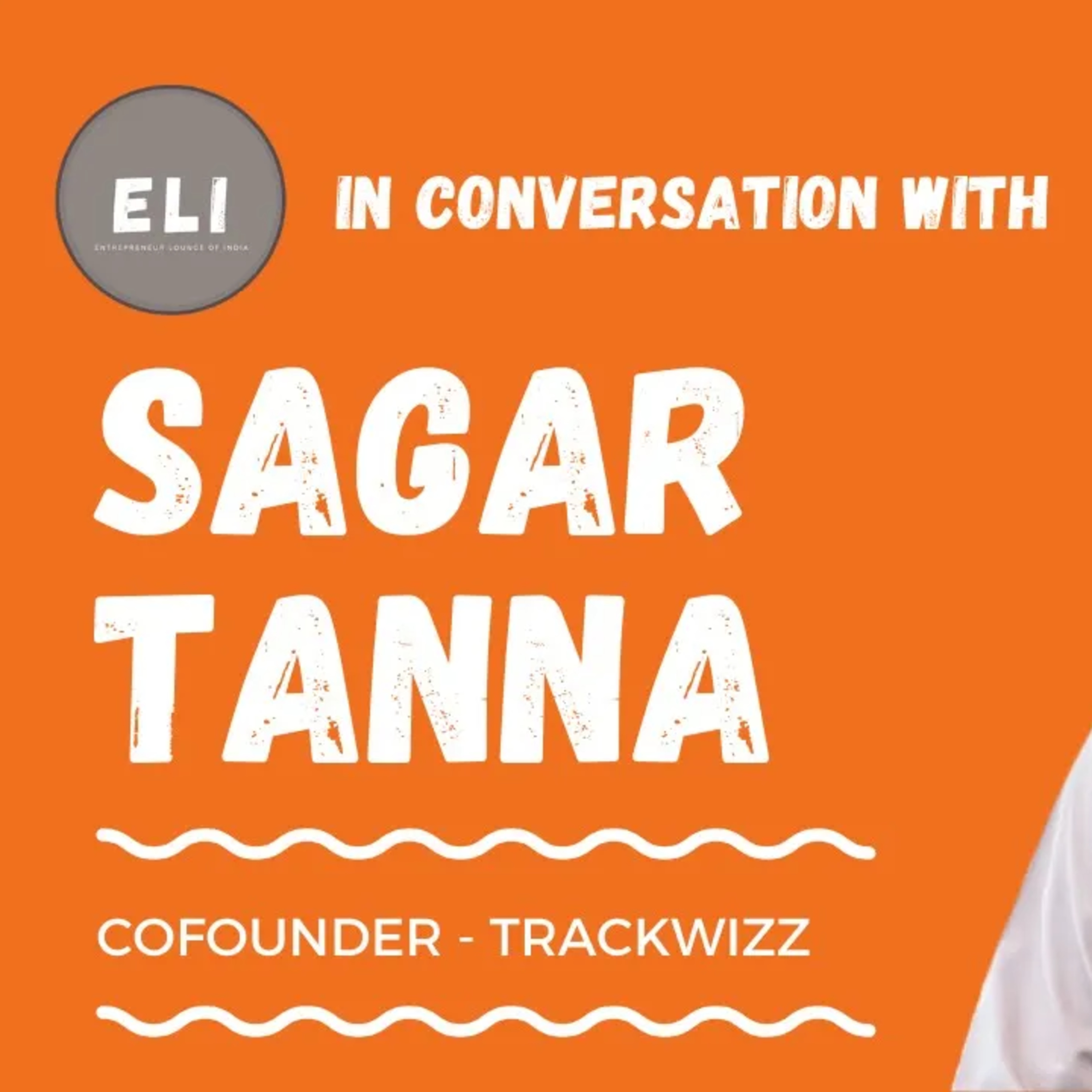 ELI - 167 | Sagar Tanna (Co Founder of TrackWizz - fighting financial crime) episode artwork