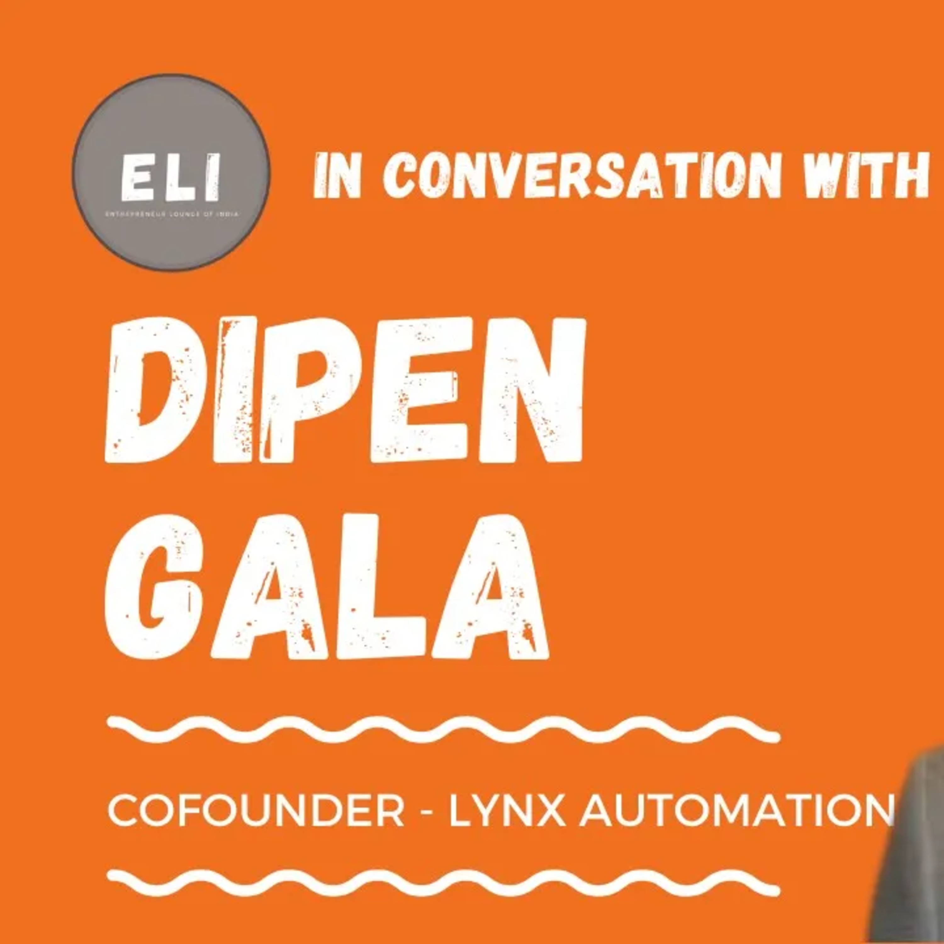 ELI - 172 | Dipen Gala (Co-Founder of Lynx Automation - enterprise home automation software) episode artwork
