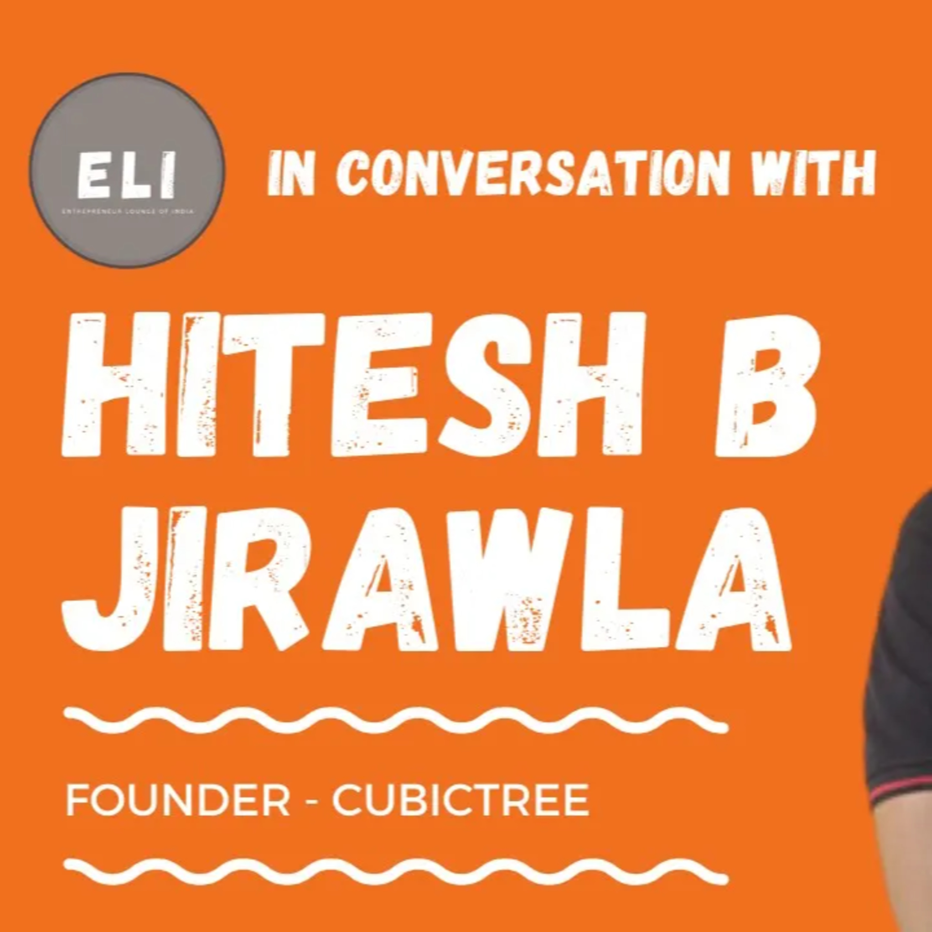 ELI - 187 | Hitesh B Jirawla (Founder of Cubictree - Legal Tech Platform) episode artwork