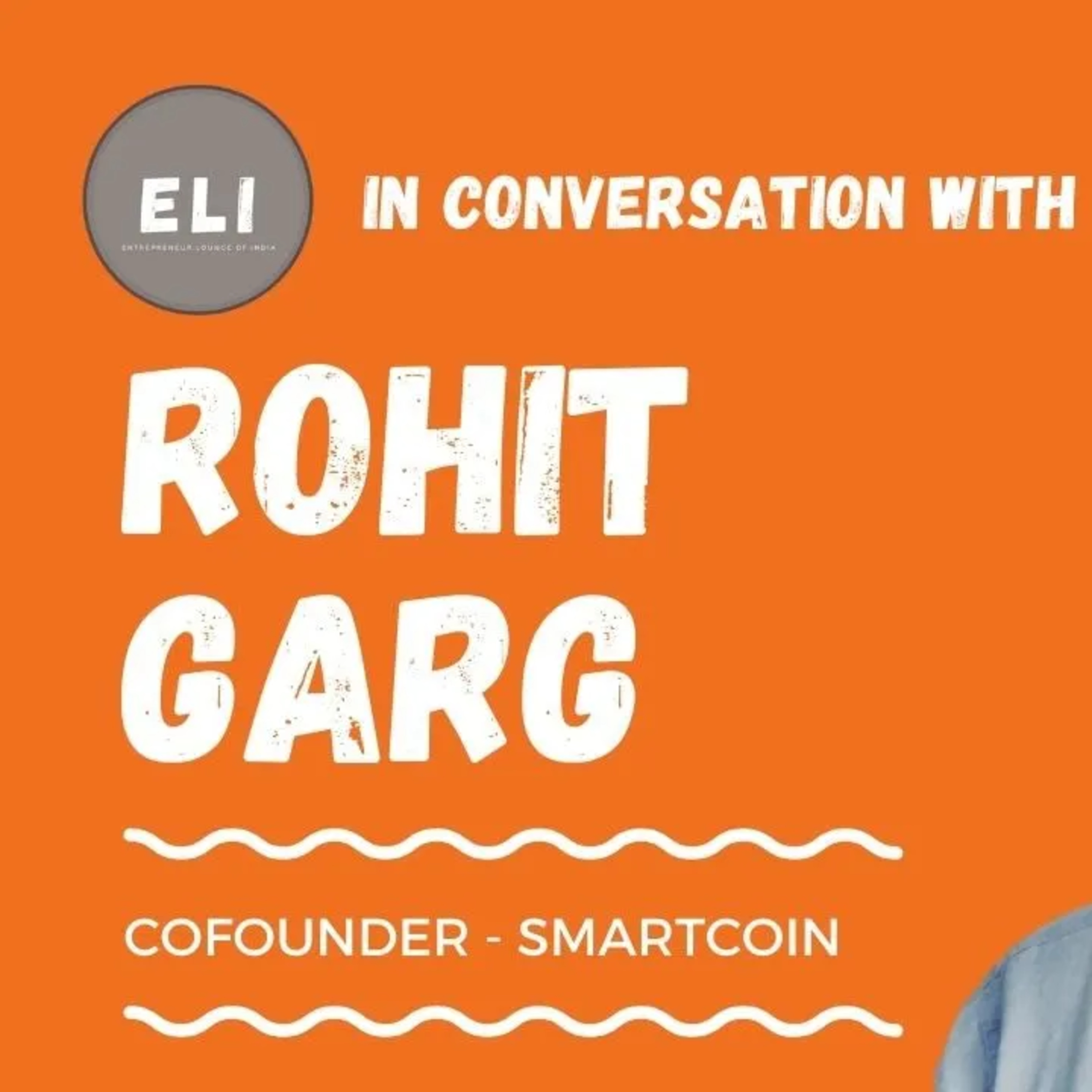 ELI - 189 | Rohit Garg (Co-Founder & CEO of SmartCoin - Personal loans for urgent cash needs) episode artwork