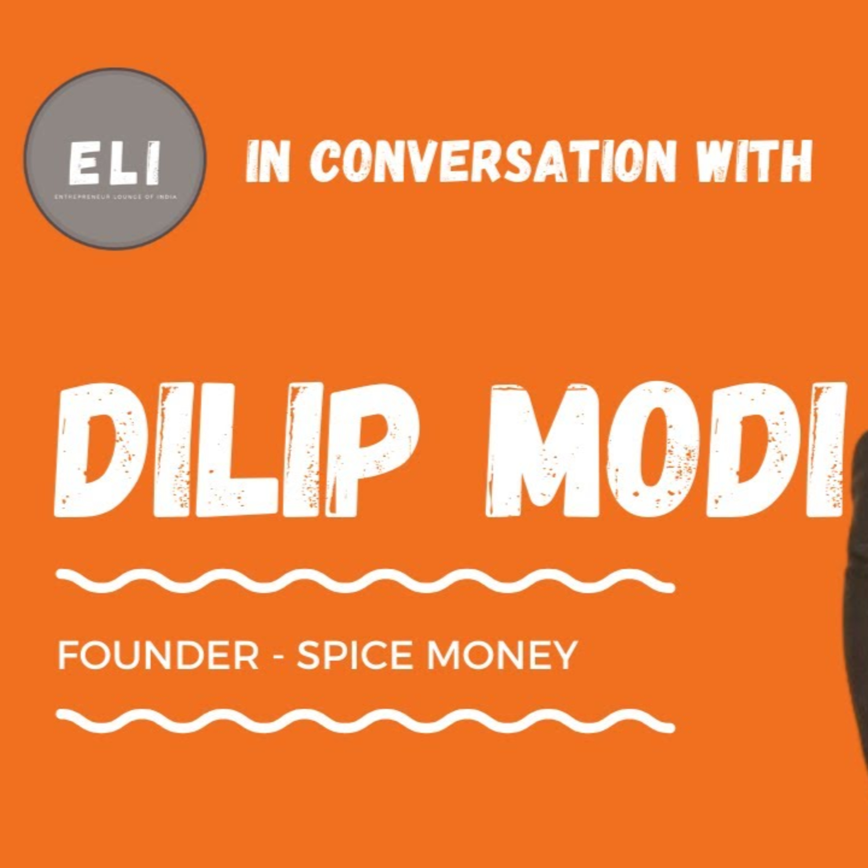 ELI - 199 | Dilip Modi (Founder of Spice Money - Rural Fintech Platform) episode artwork