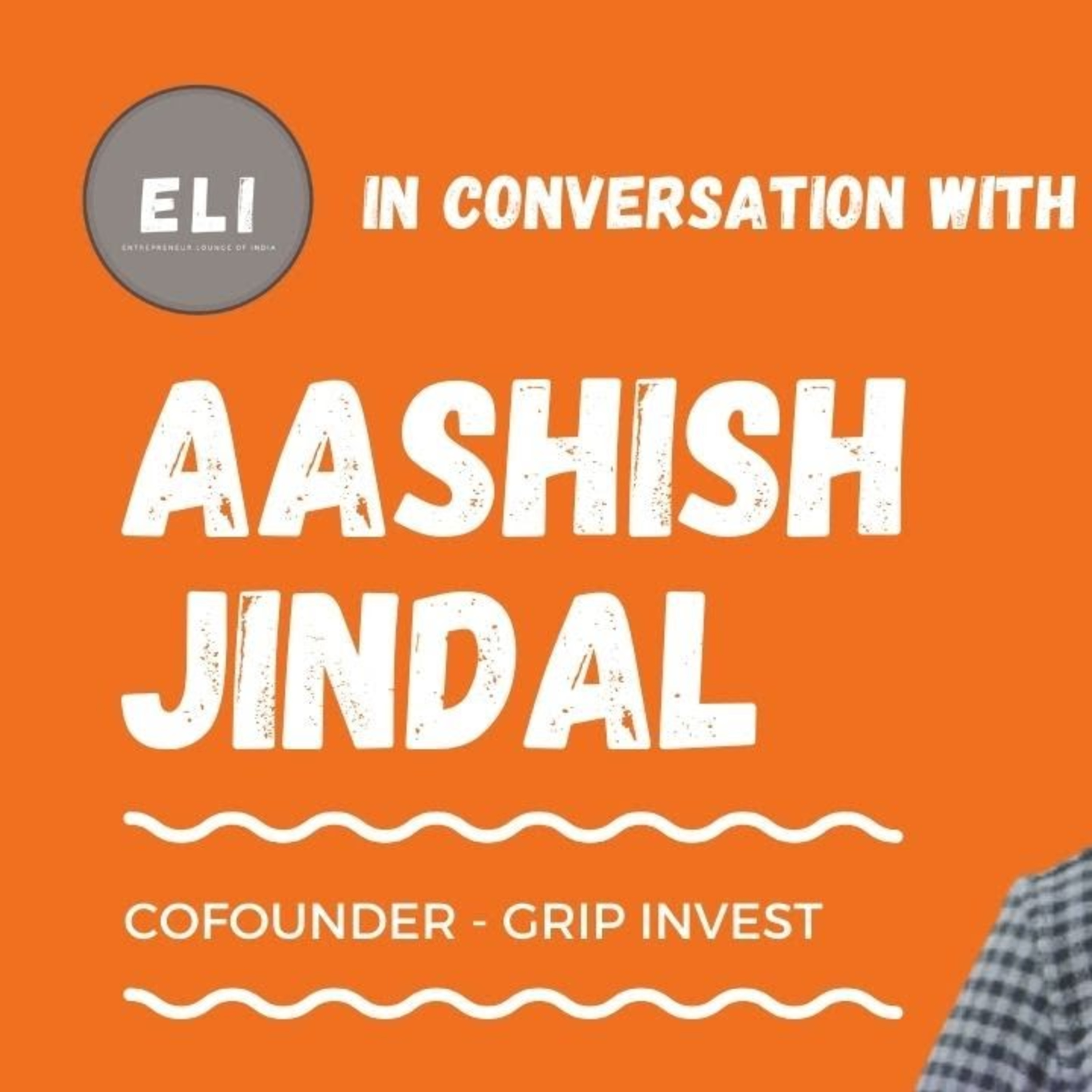 ELI - 211 | Aashish Jindal (Co-Founder of Grip Invest - Lease Finance Investment Platform) episode artwork