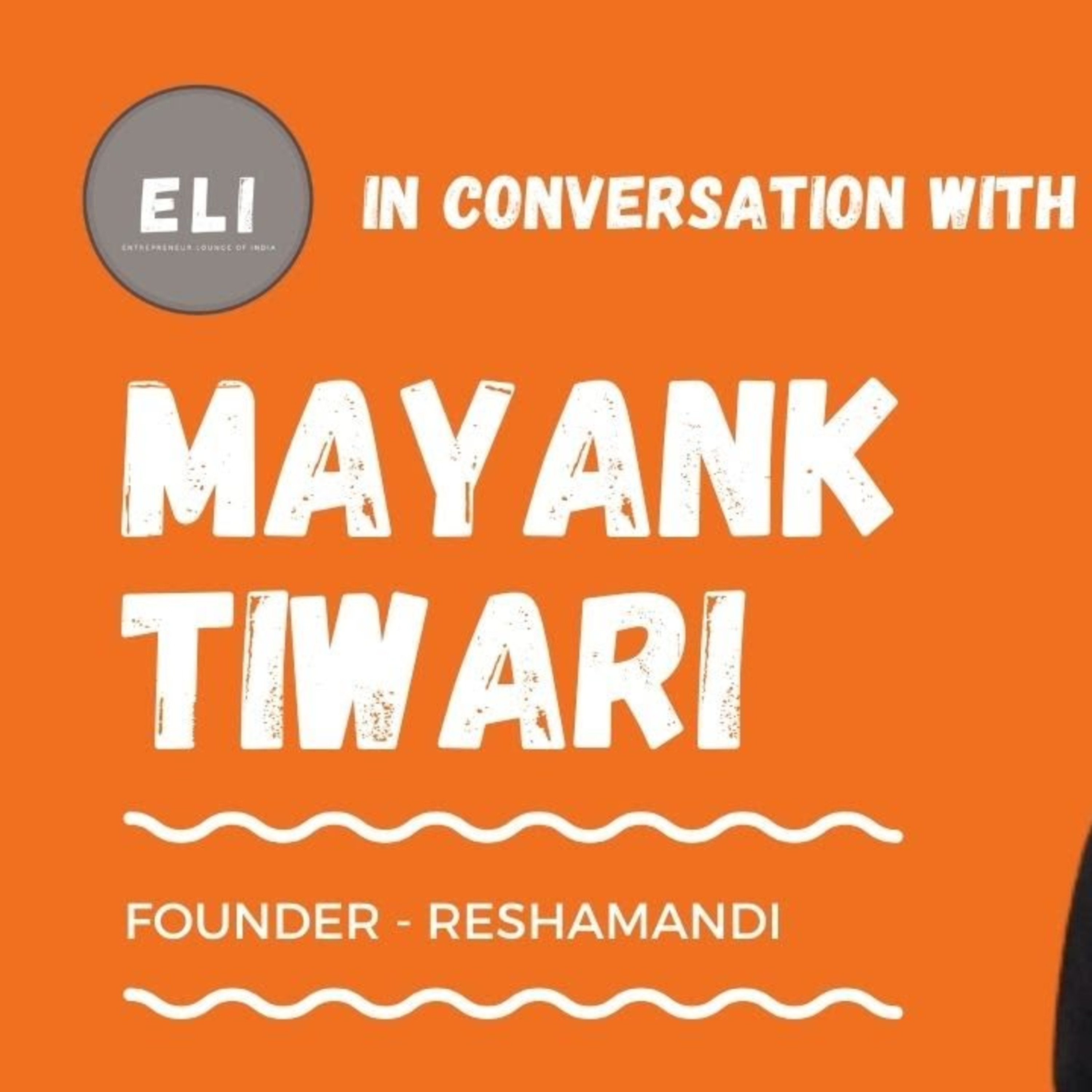 ELI - 212 | Mayank Tiwari (Founder of Reshamandi - Digital Ecosystem for Silk) episode artwork