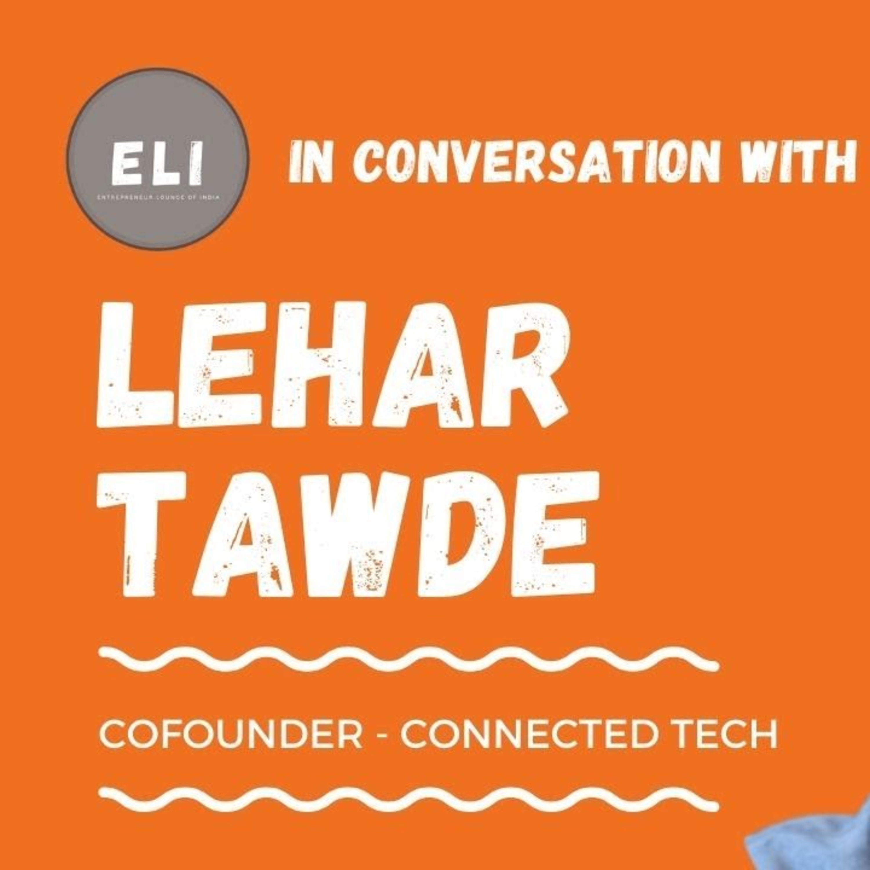ELI - 213 | Lehar Tawde (Co-founder of ConnectEd Technologies - Edtech Enablers) episode artwork