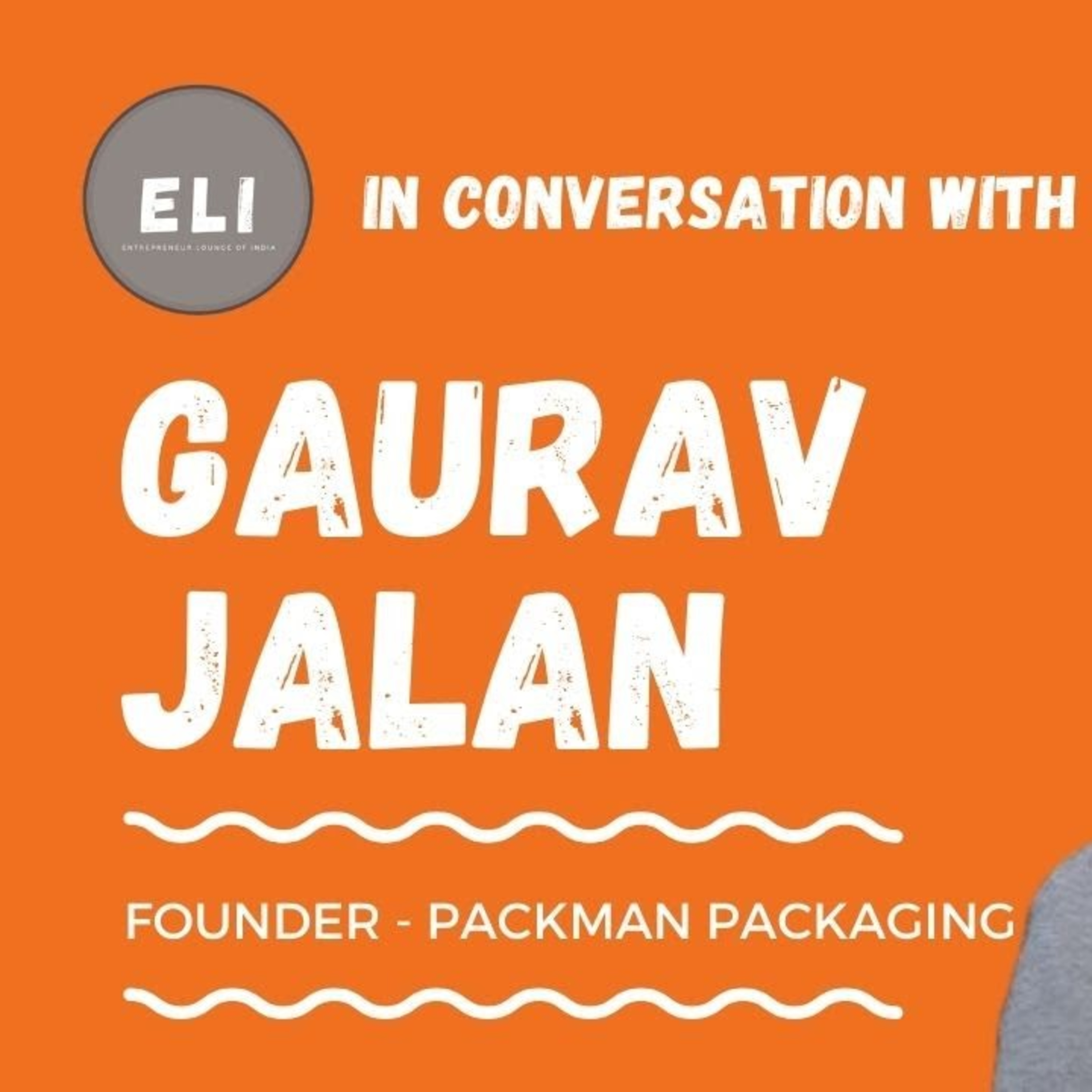 ELI - 214 | Gaurav Jalan (Founder of Packman Packaging) episode artwork