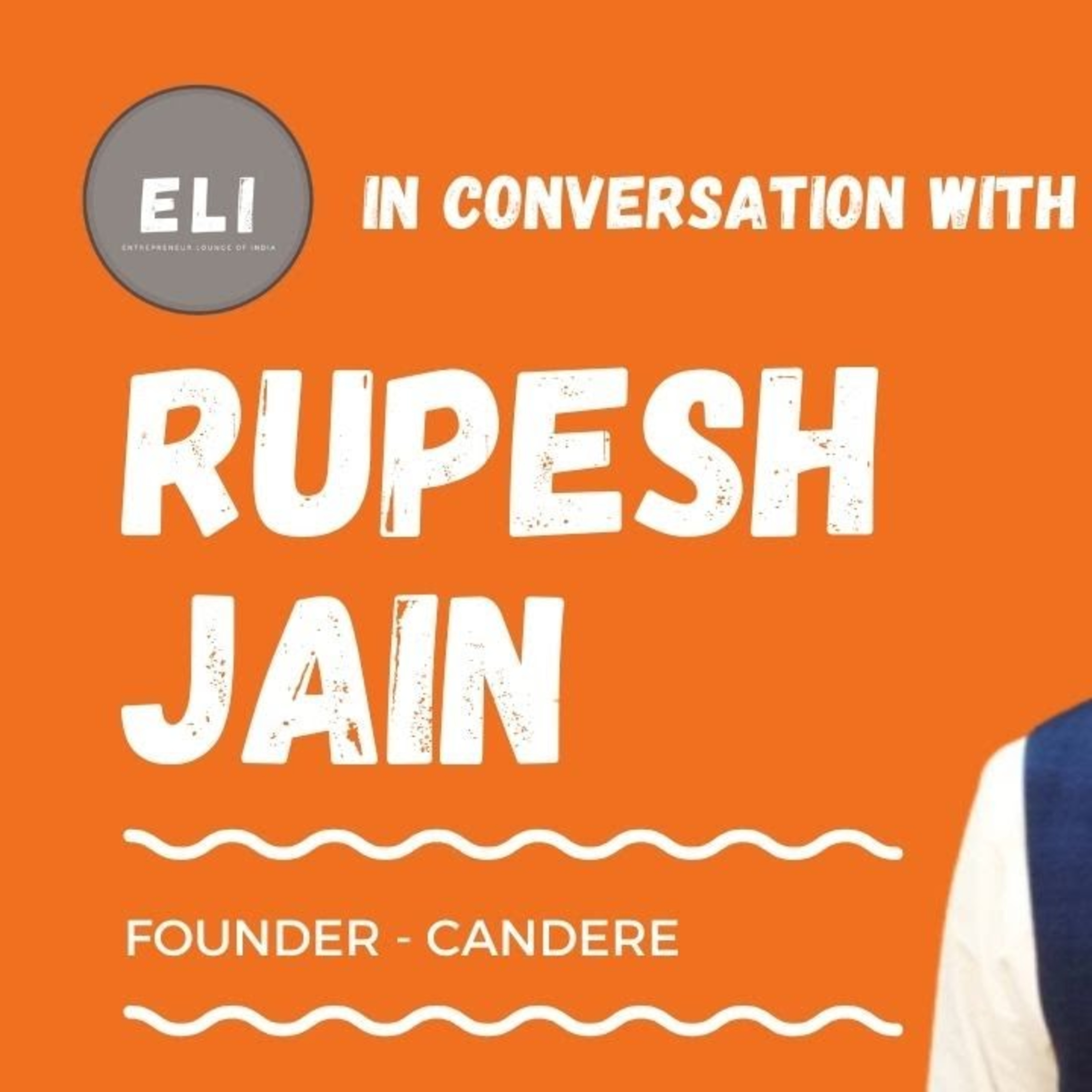ELI - 218 | Rupesh Jain (Founder of Candere - Online Jewellery Shopping Platform) episode artwork