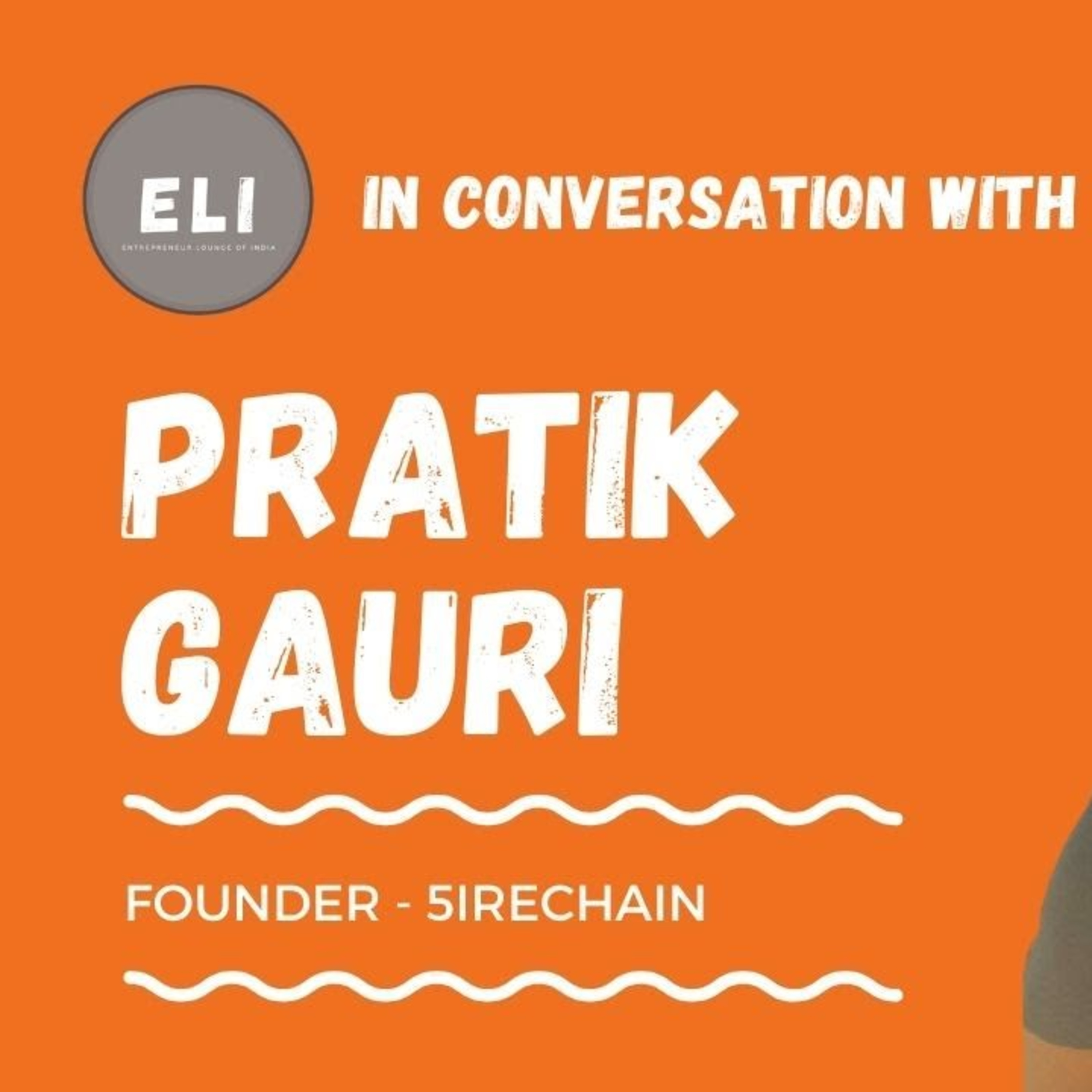 ELI - 224 | Pratik Gauri (Founder of 5ire.org - 5th Generation Blockchain ecosystem) episode artwork