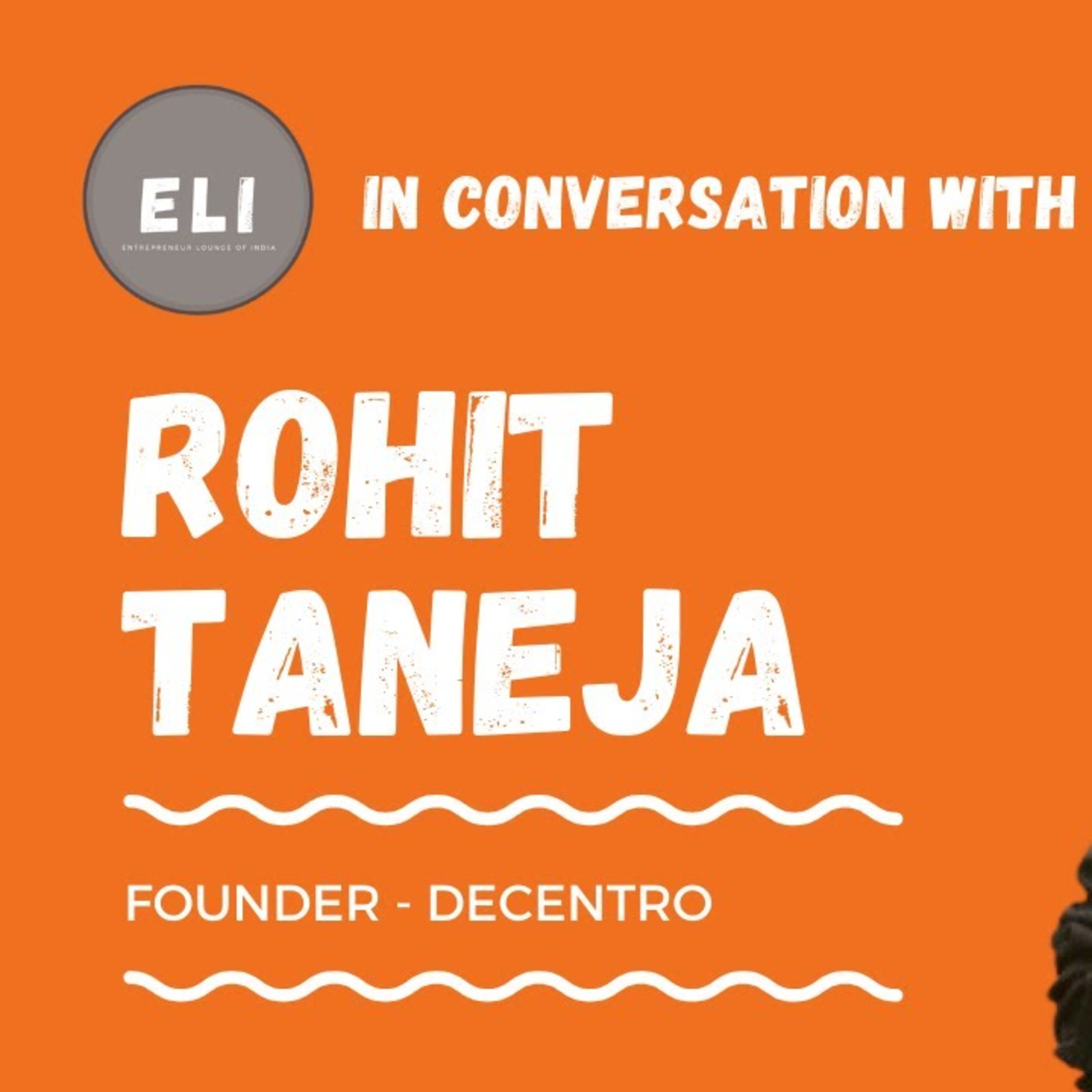 ELI - 229 | Rohit Taneja (Founder of Decentro - Automated API platform for banking integrations) episode artwork