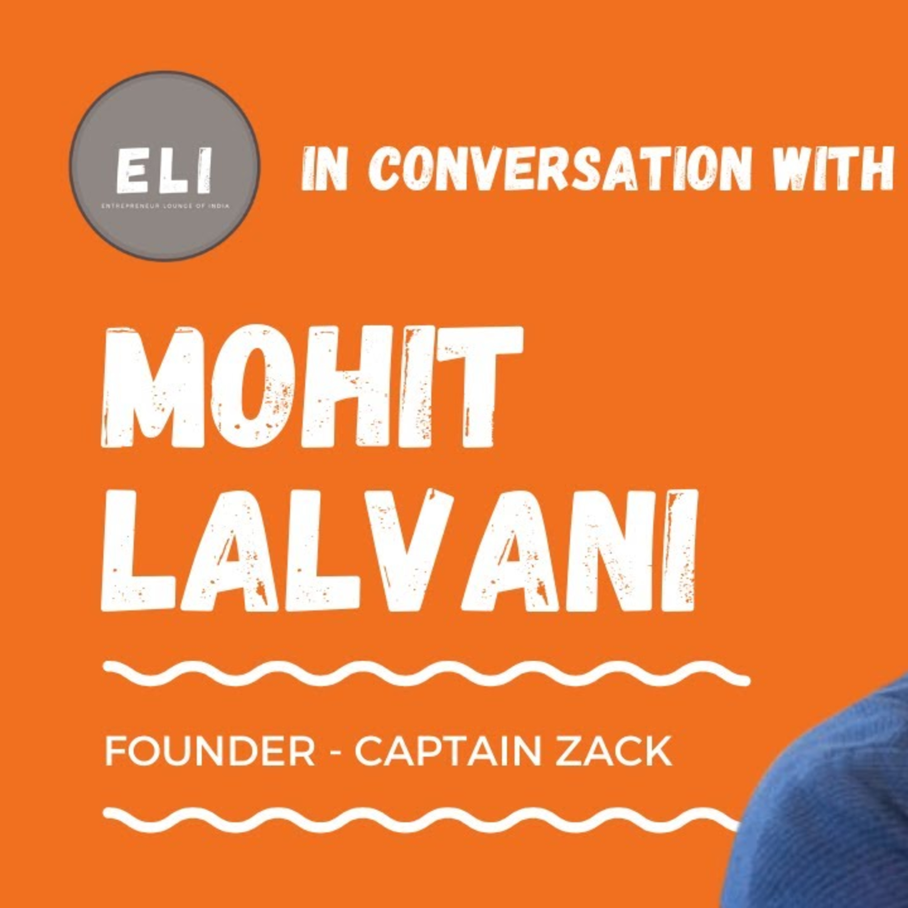 ELI - 230 | Mohit Lalvani (Founder of Captain Zack - Personal Care Brand for Pets) episode artwork