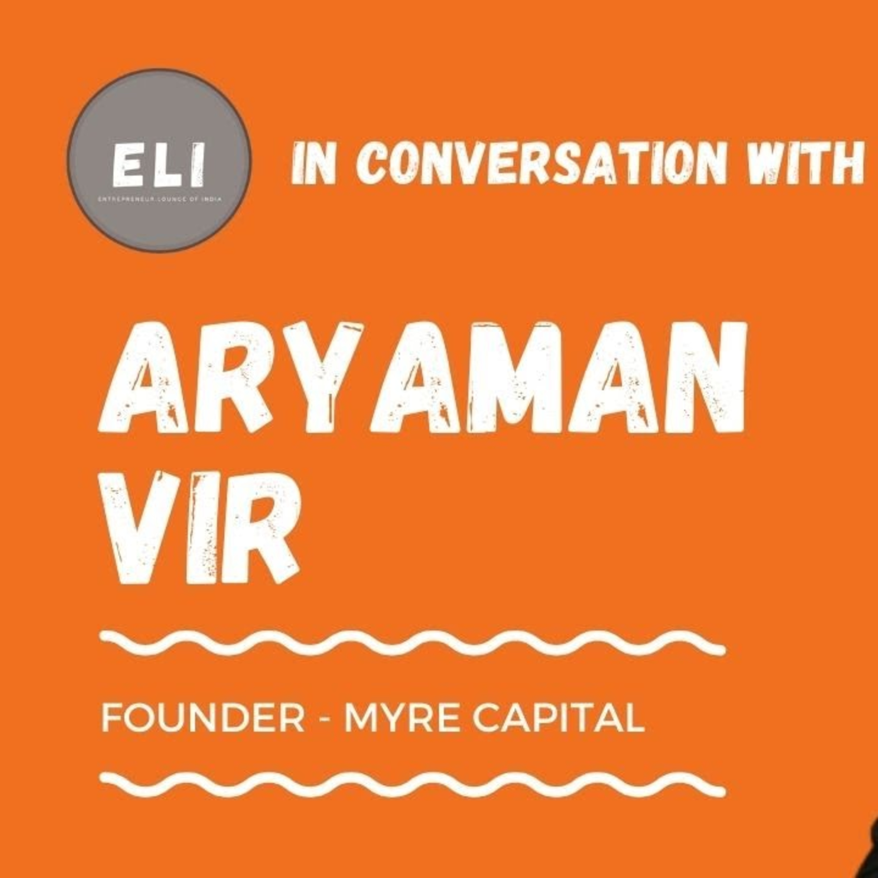 ELI - 232 | Aryaman Vir (Founder of Myre Capital - Democratising Real Estate Ownership) episode artwork