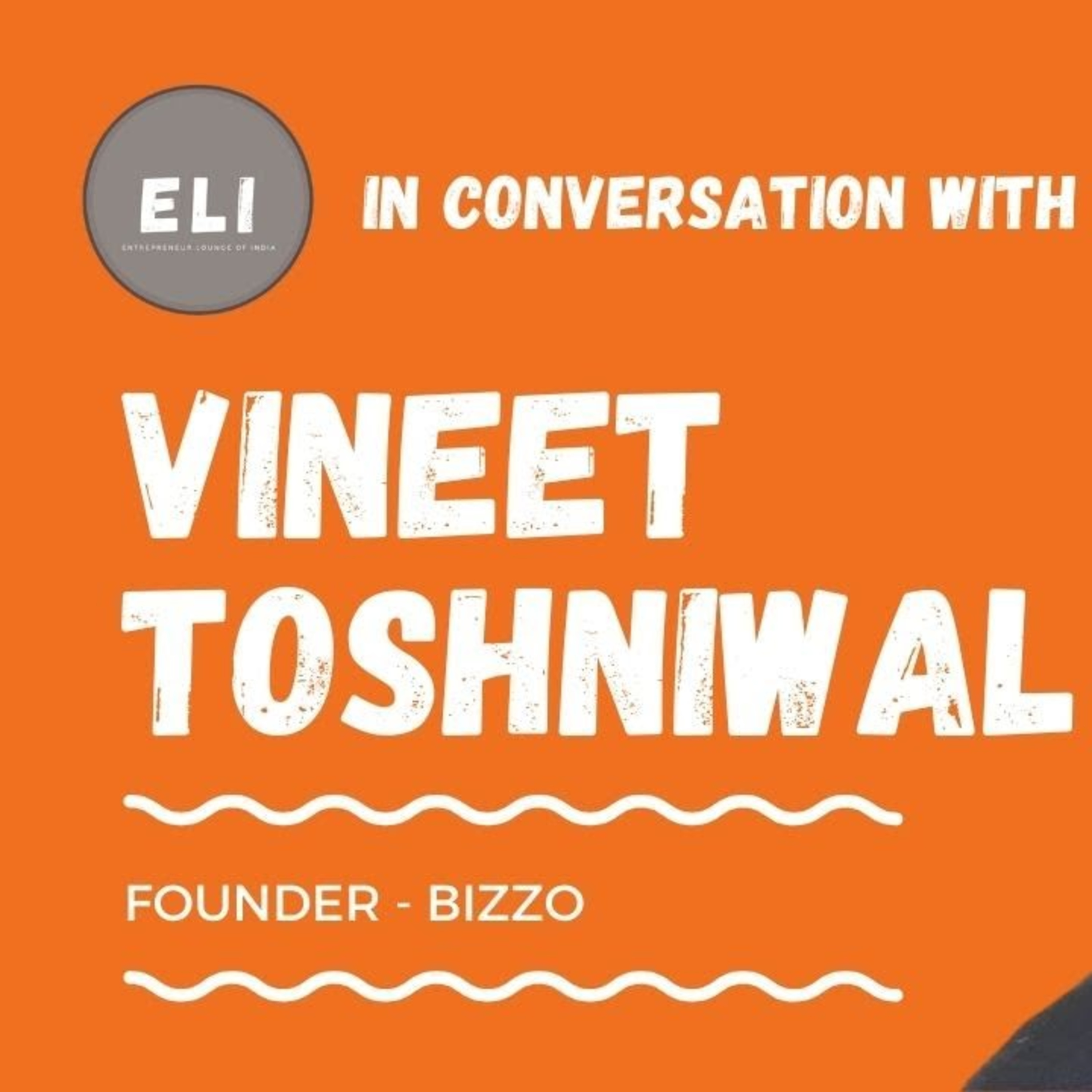 ELI - 236 | Vineet Toshniwal (Founder of BizzO - Business App to manage bookings 24x7) episode artwork