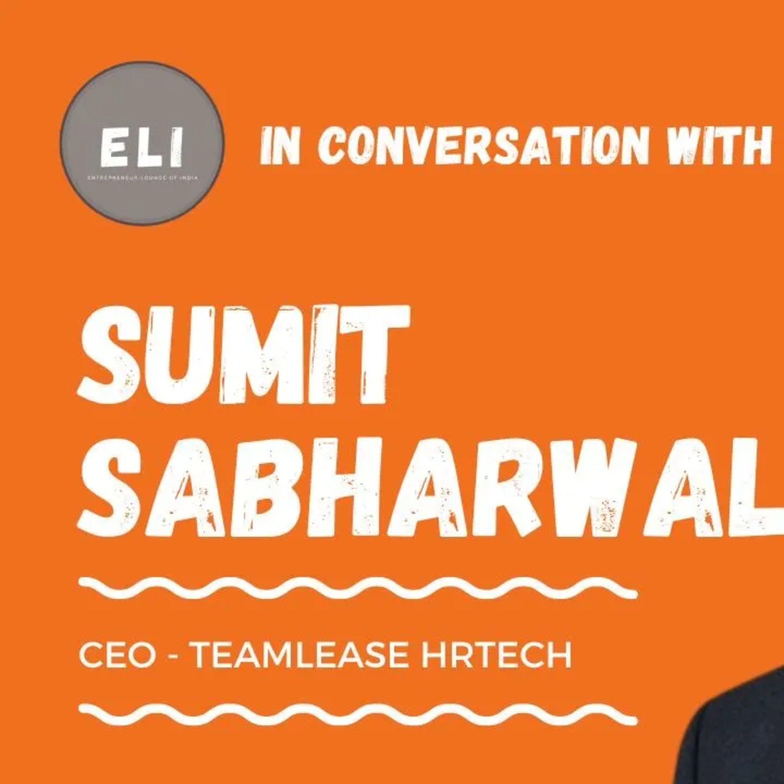 ELI - 296 | Sumit Sabharwal (CEO of TeamLease HRtech) episode artwork