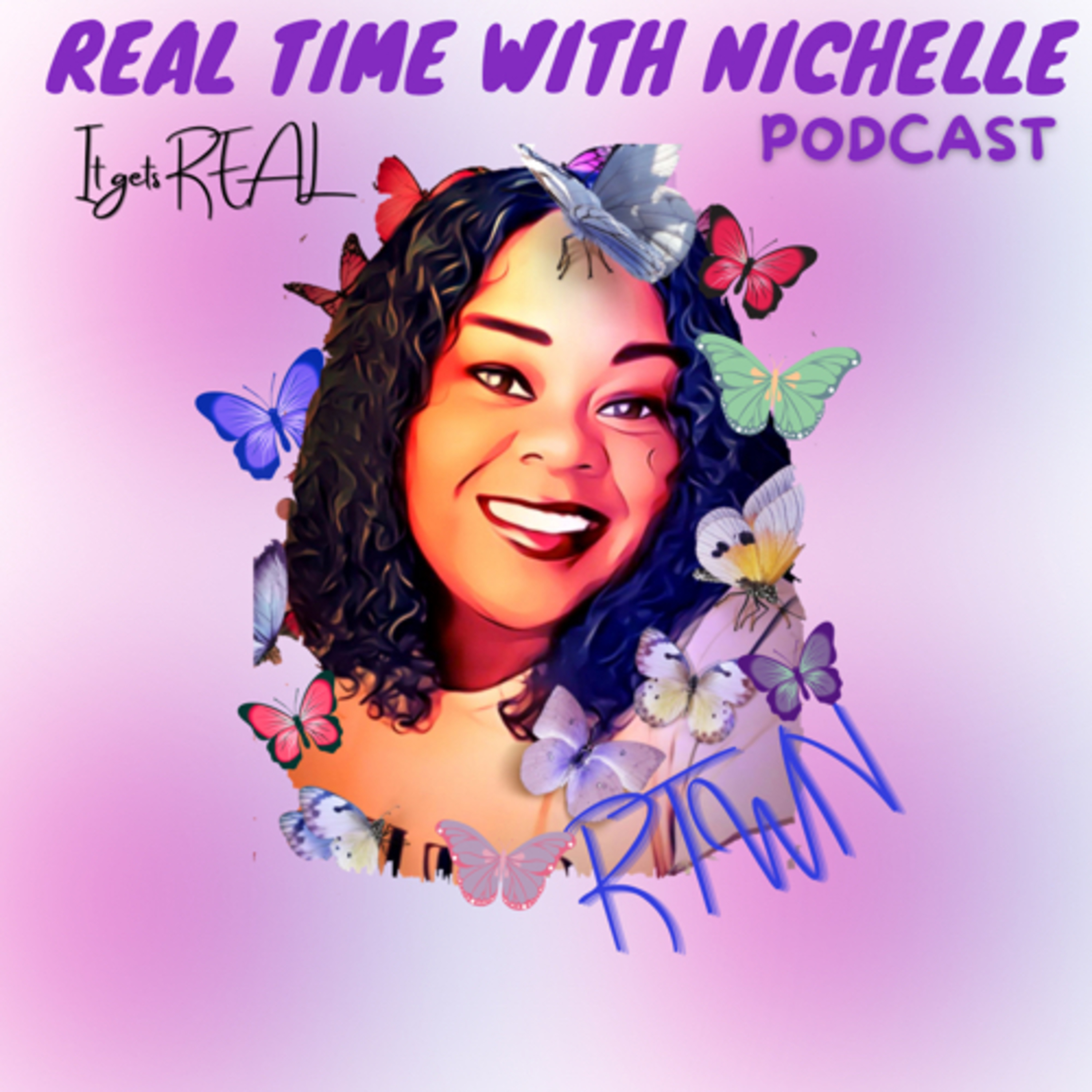 REAL TIME WITH NICHELLE