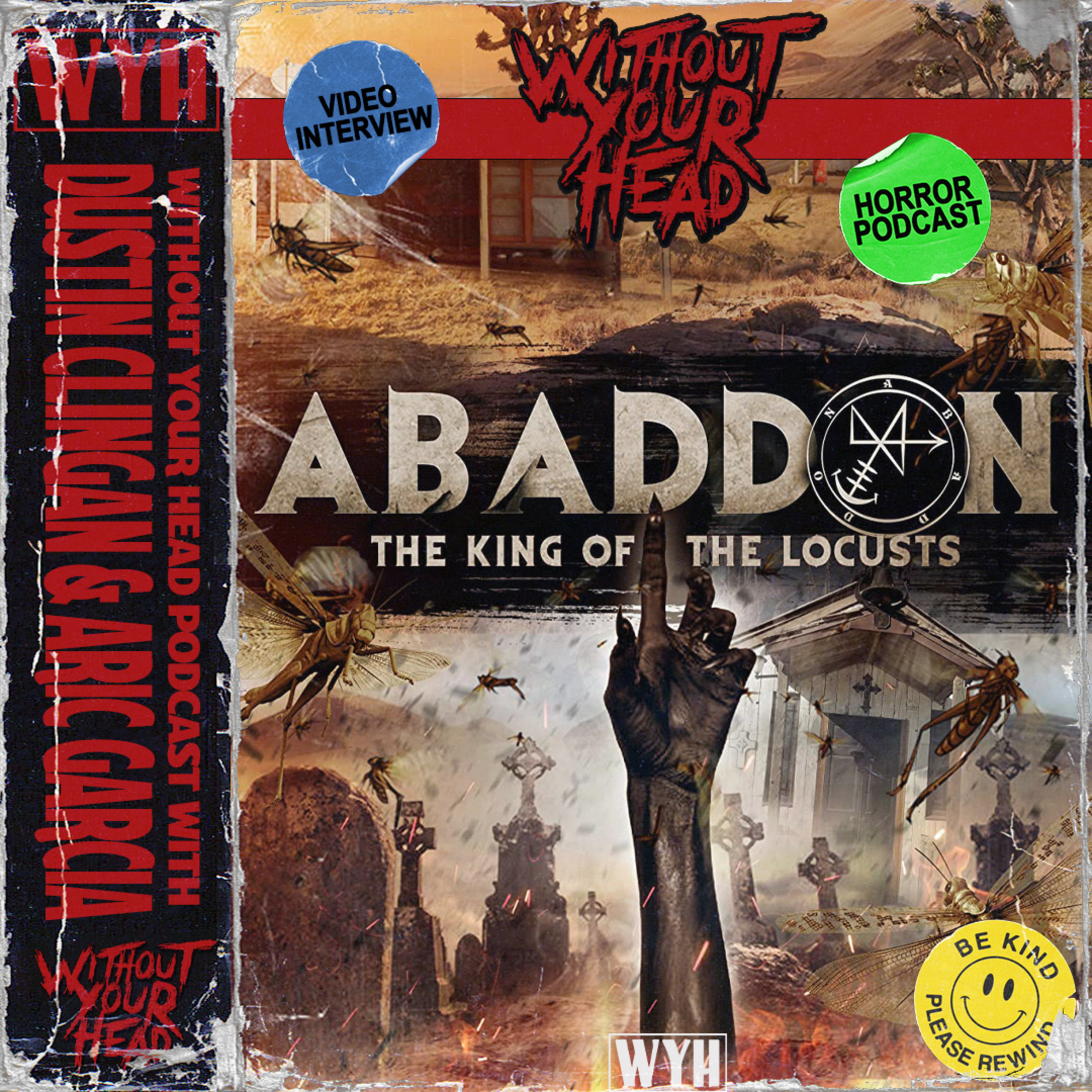Without Your Head - Dustin Clingan and Aric Garcia interview on Abaddon: The King of the Locusts episode artwork
