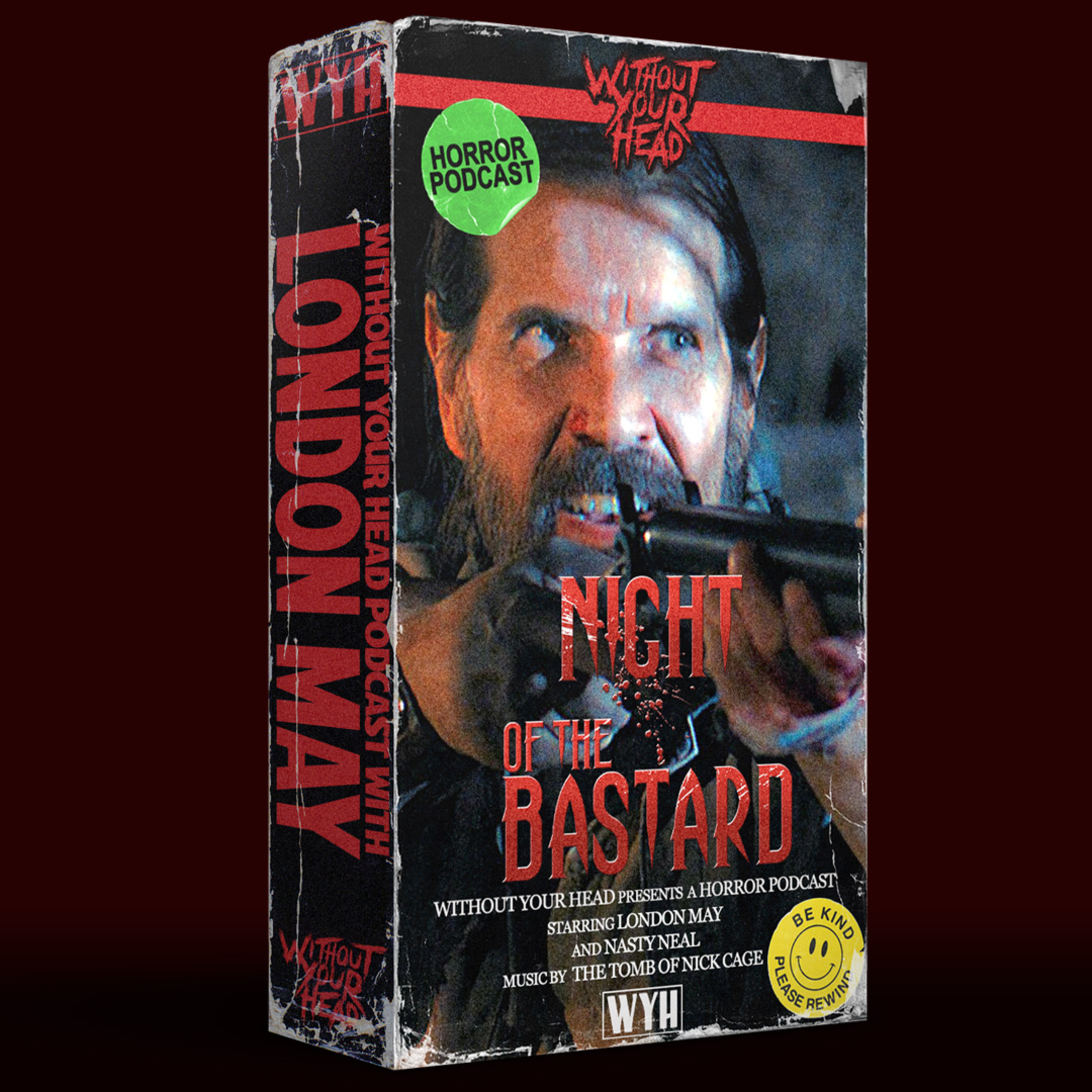 Without Your Head Horror Podcast - London May of Night of the Bastard episode artwork