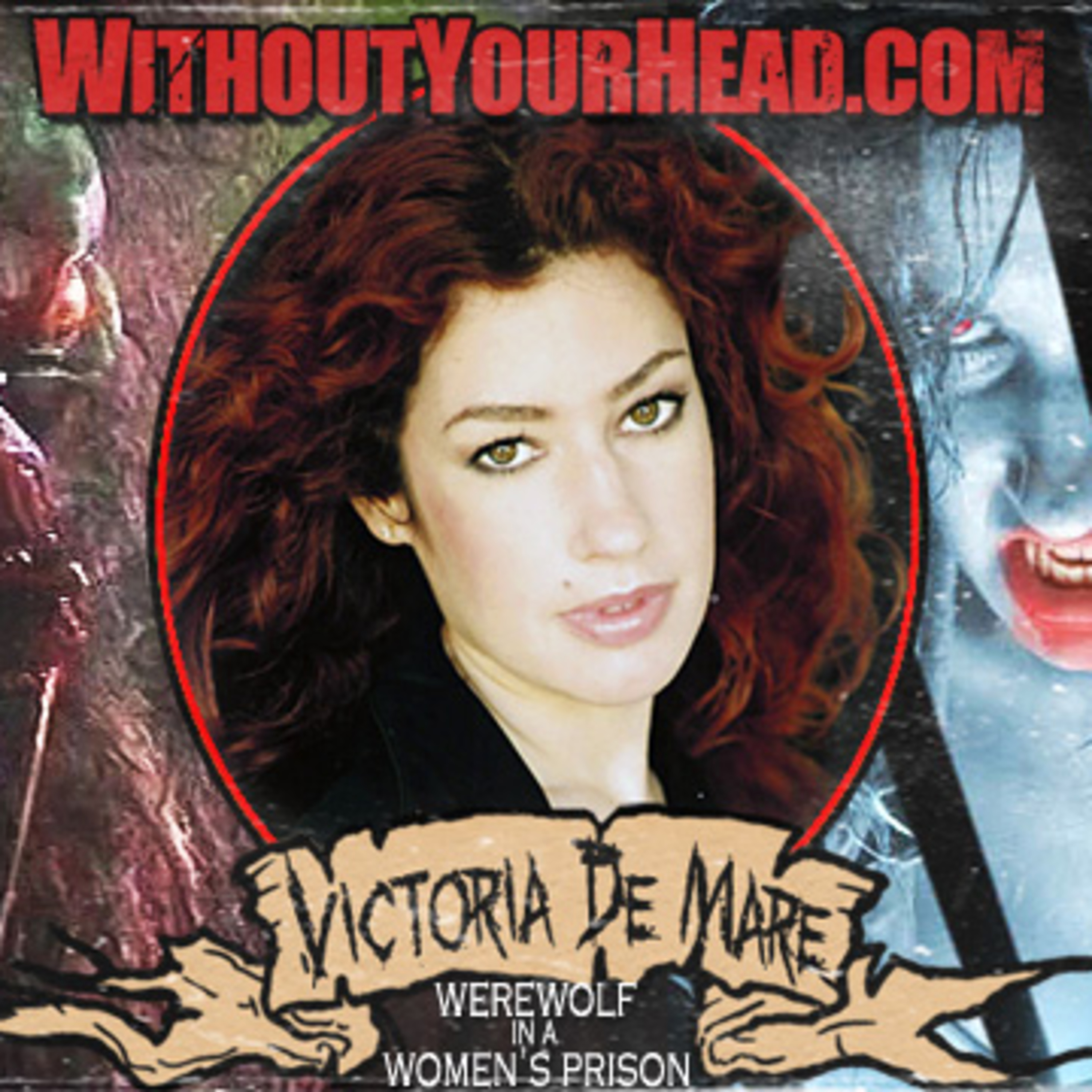 Without Your Head: Victoria De Mare of Werewolf in a Women's Prison episode artwork