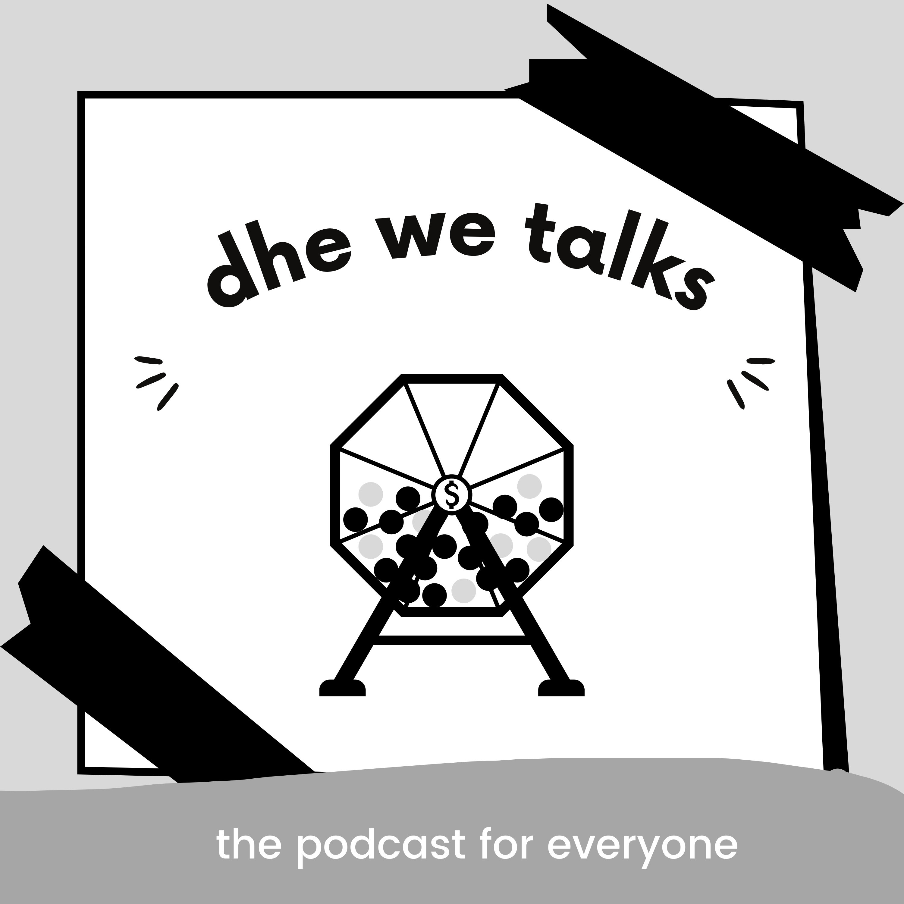 Dhe We Talks