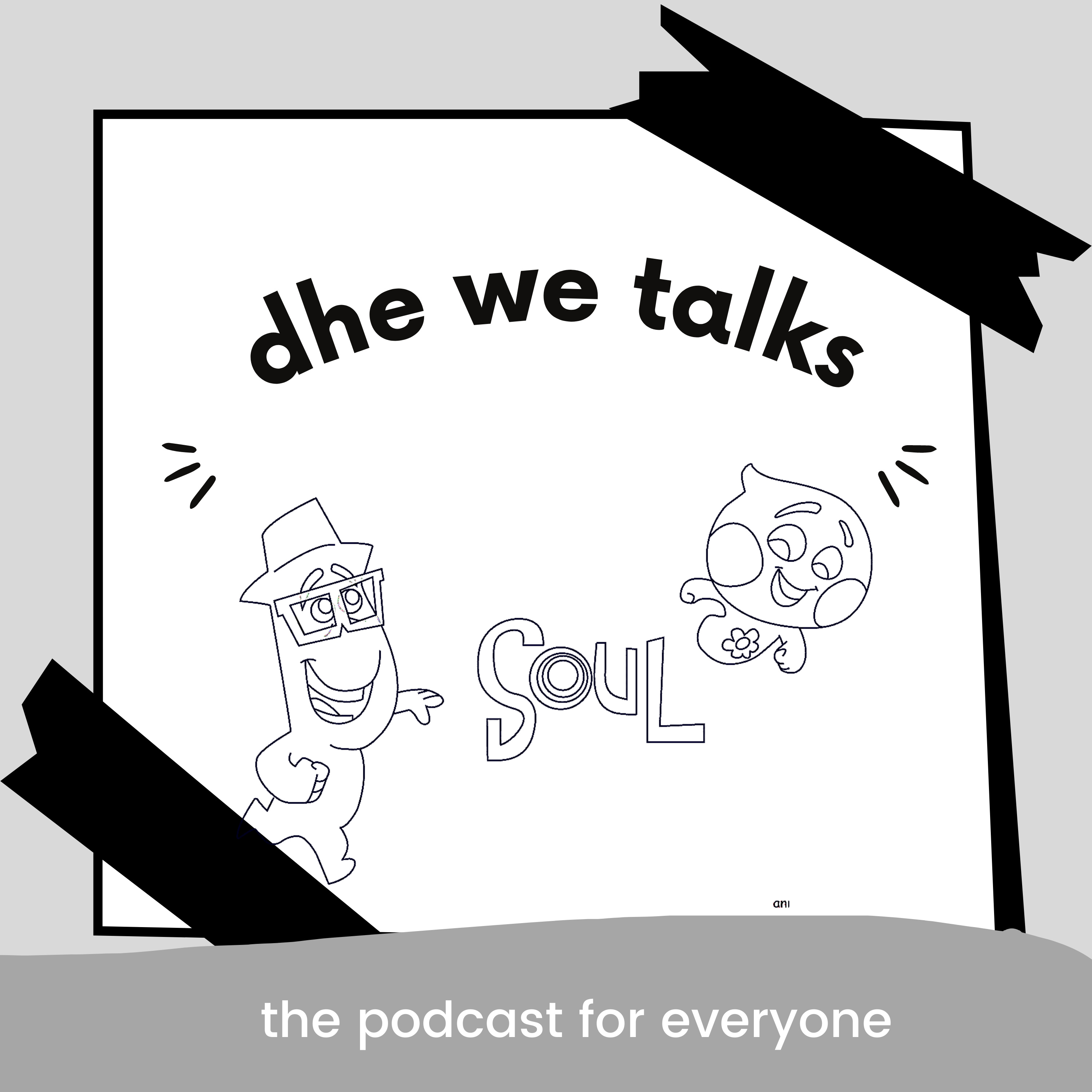 Dhe We Talks