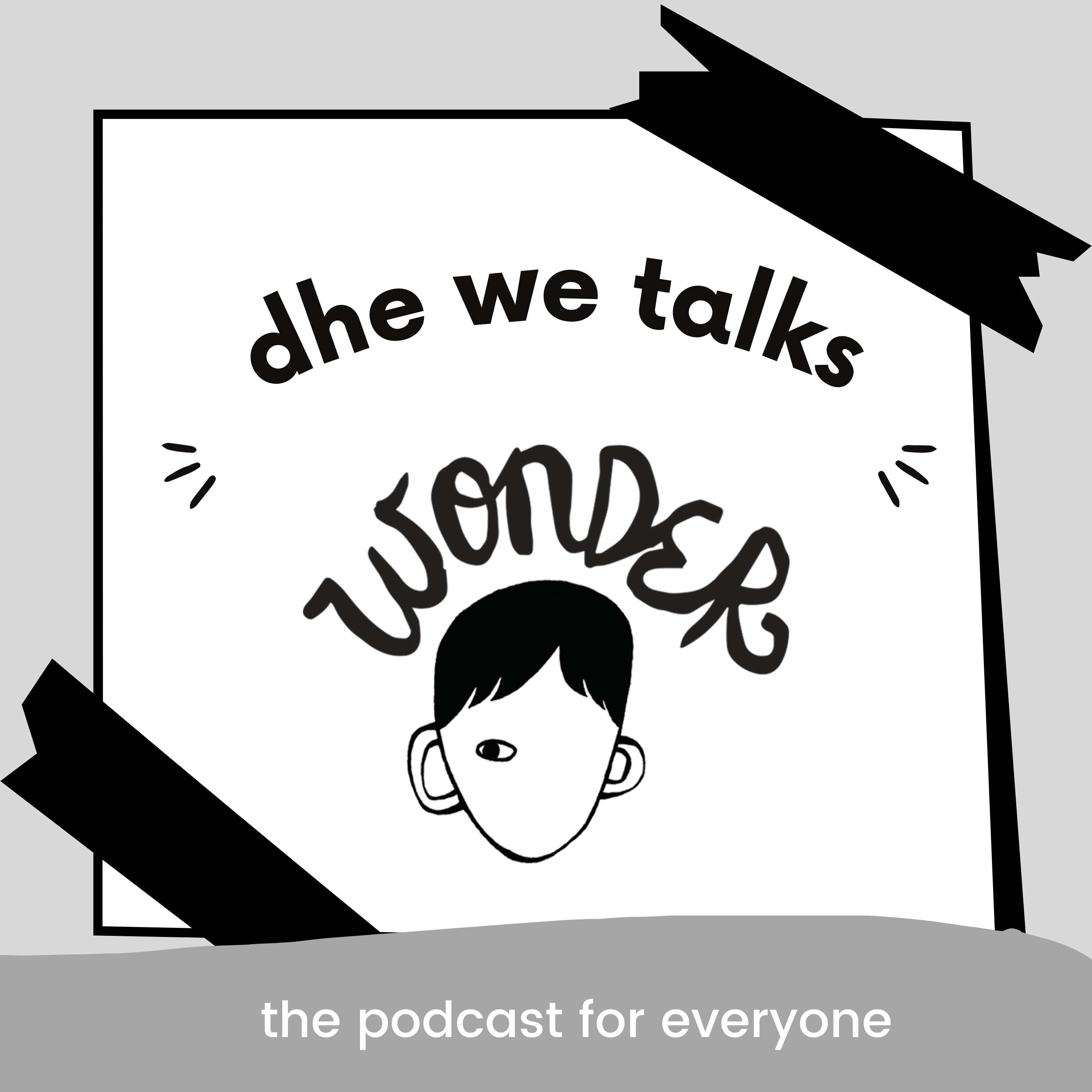 Dhe We Talks