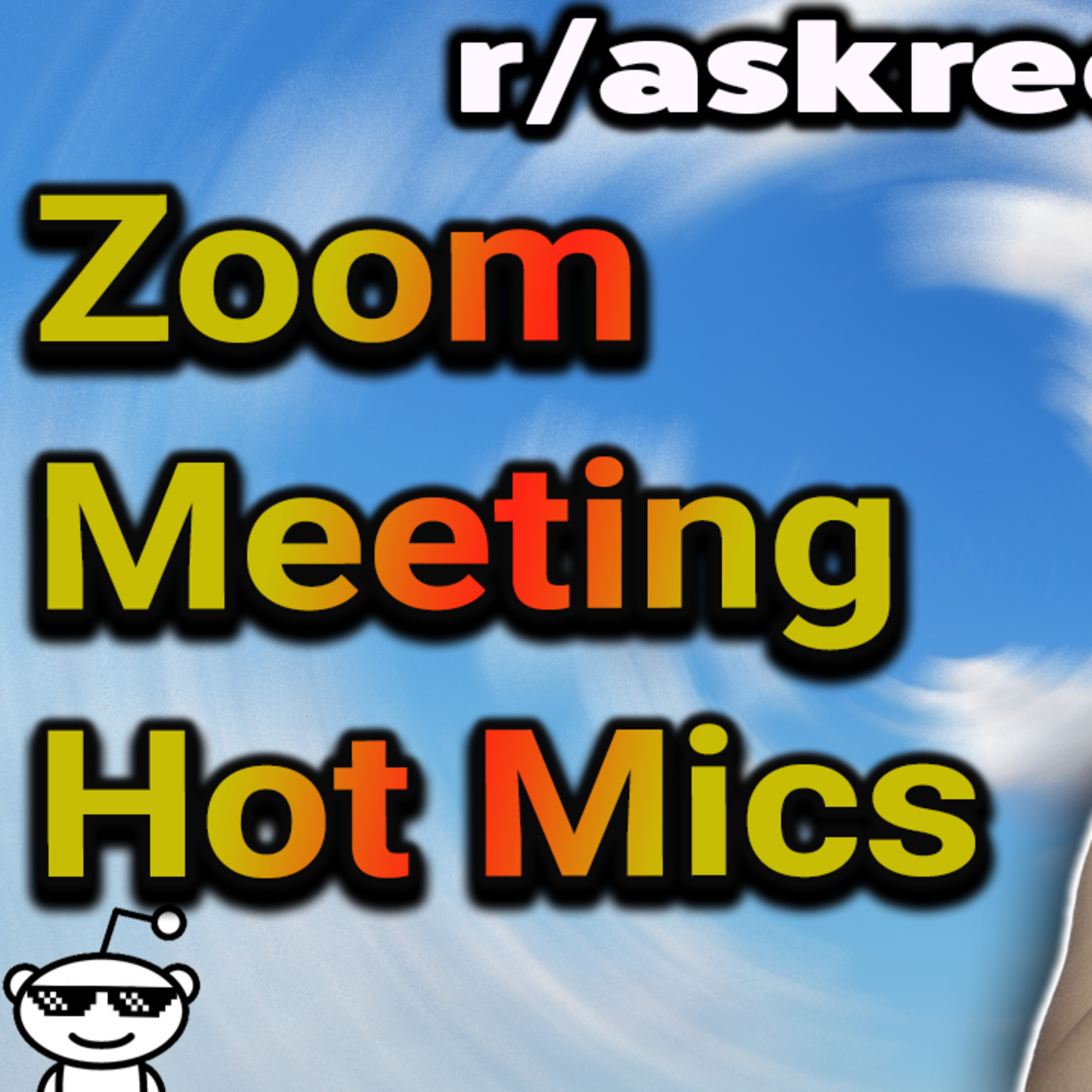 Teachers Or Students What Is Your Best Zoom Meeting Hot Mic Story ( reading reddit posts)