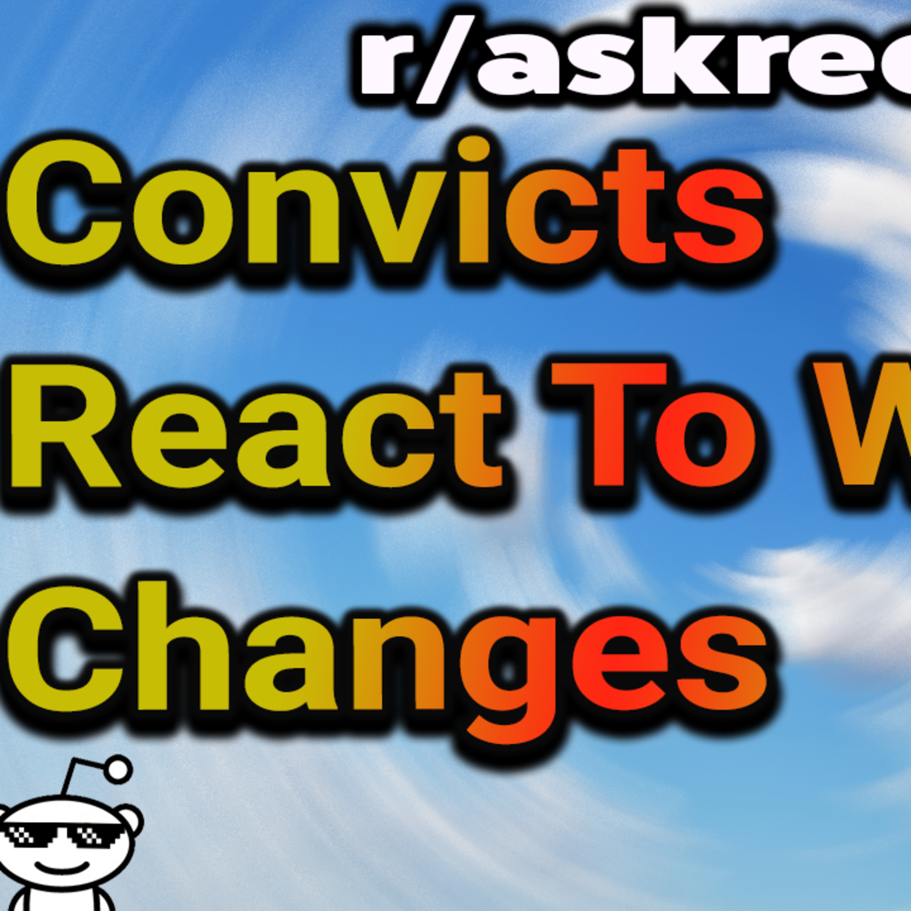 Convicts Tell Us What Change In The World Was Surprising When They Got Out ( Reading Reddit Posts )