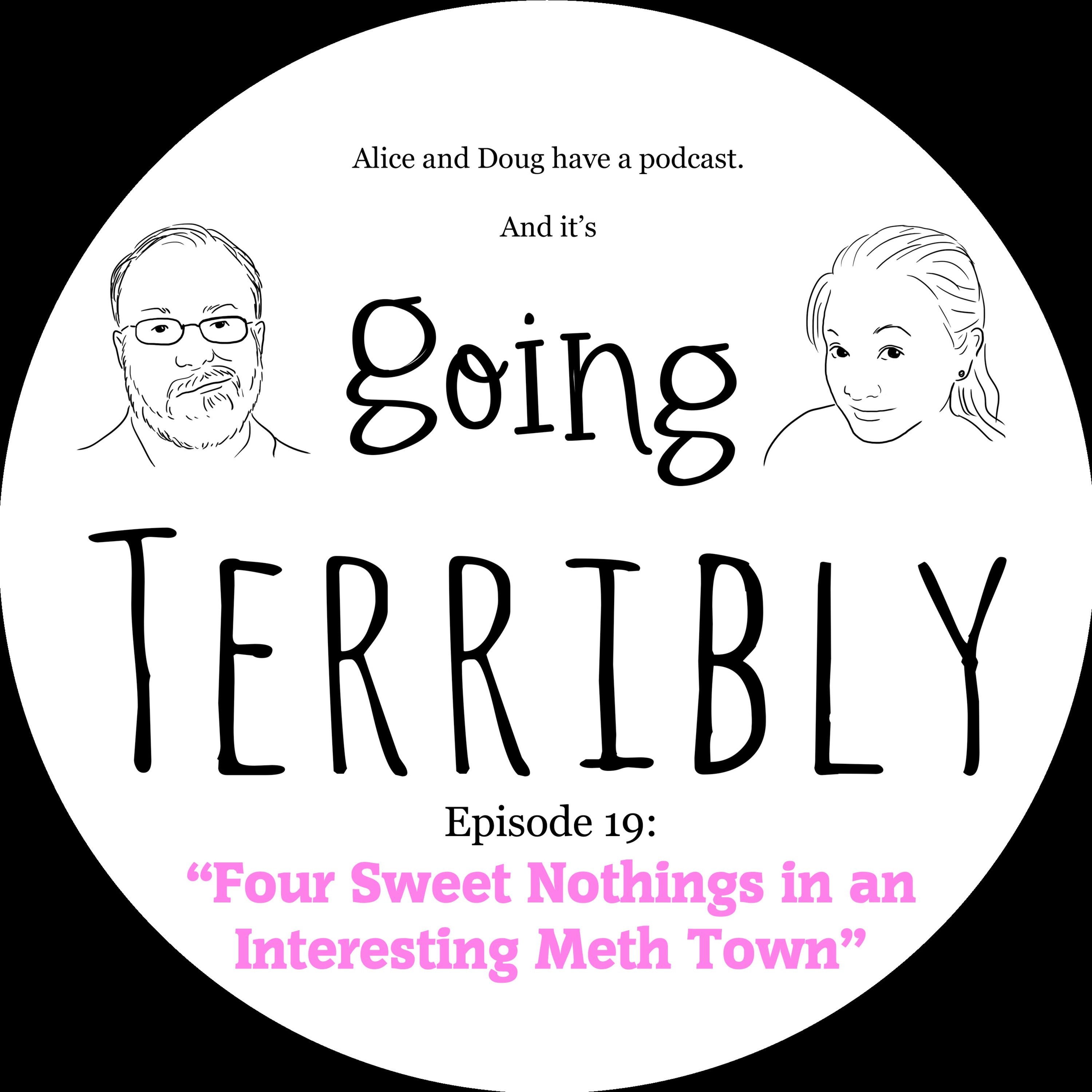 Going Terribly