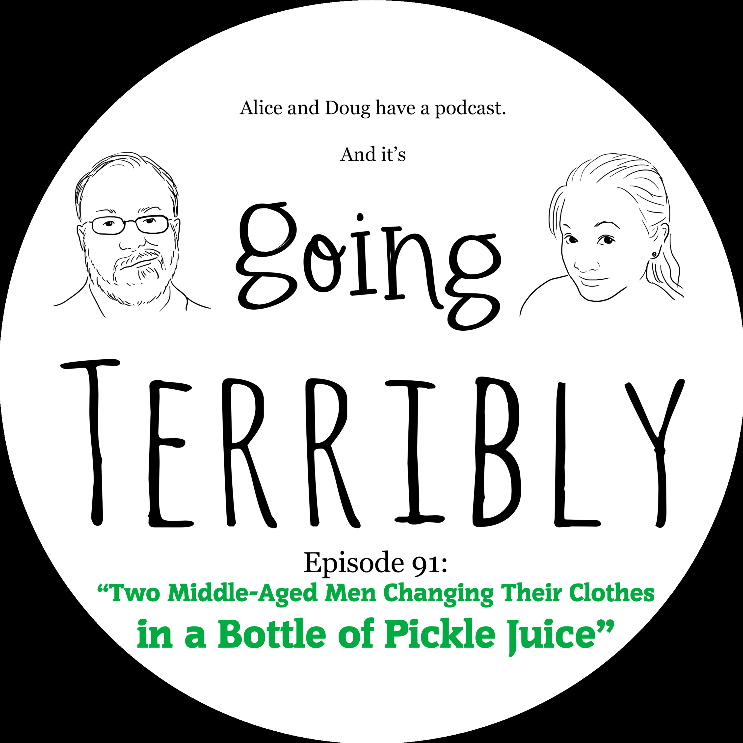 Going Terribly