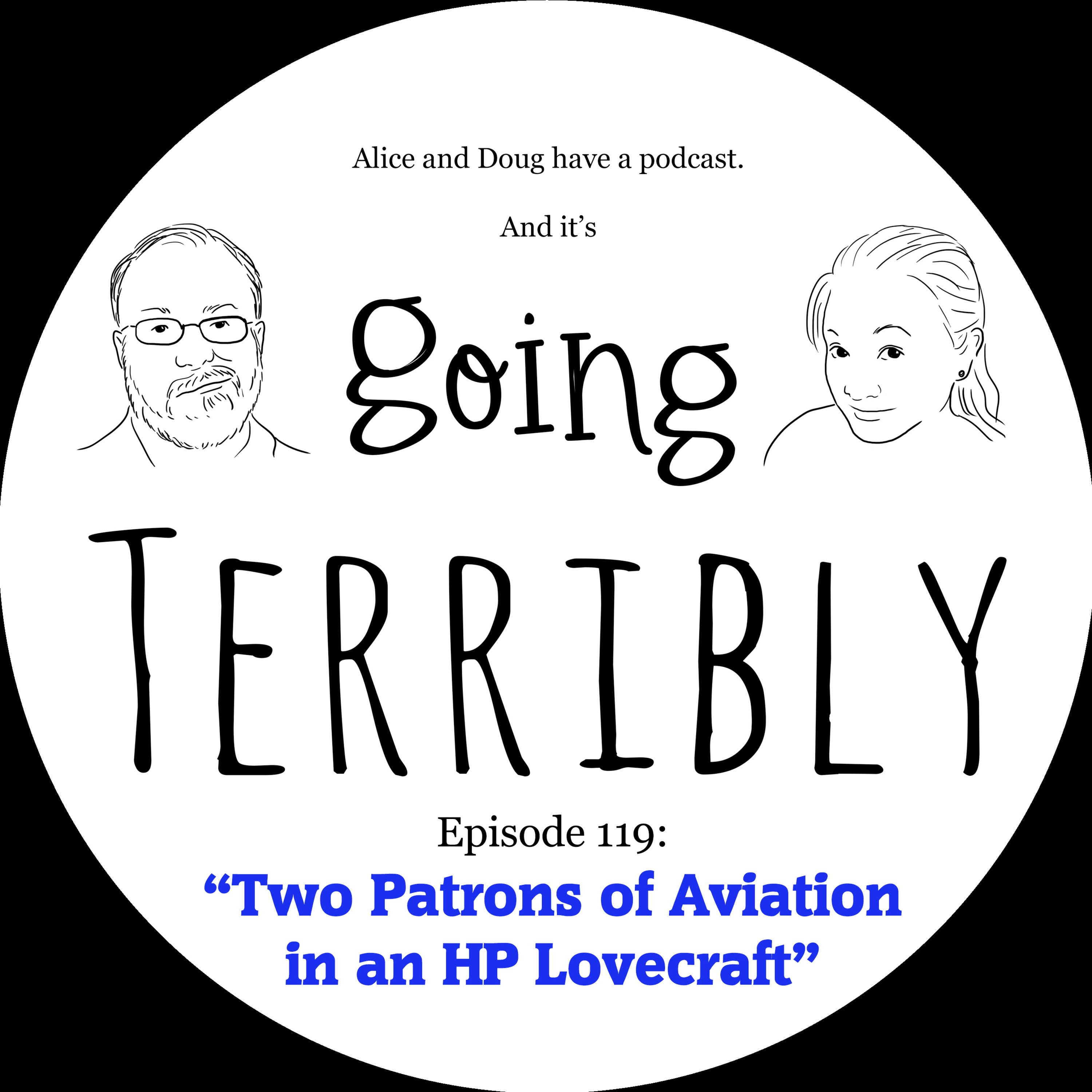 Ep. 119: Two Patrons of Aviation in an HP Lovecraft
