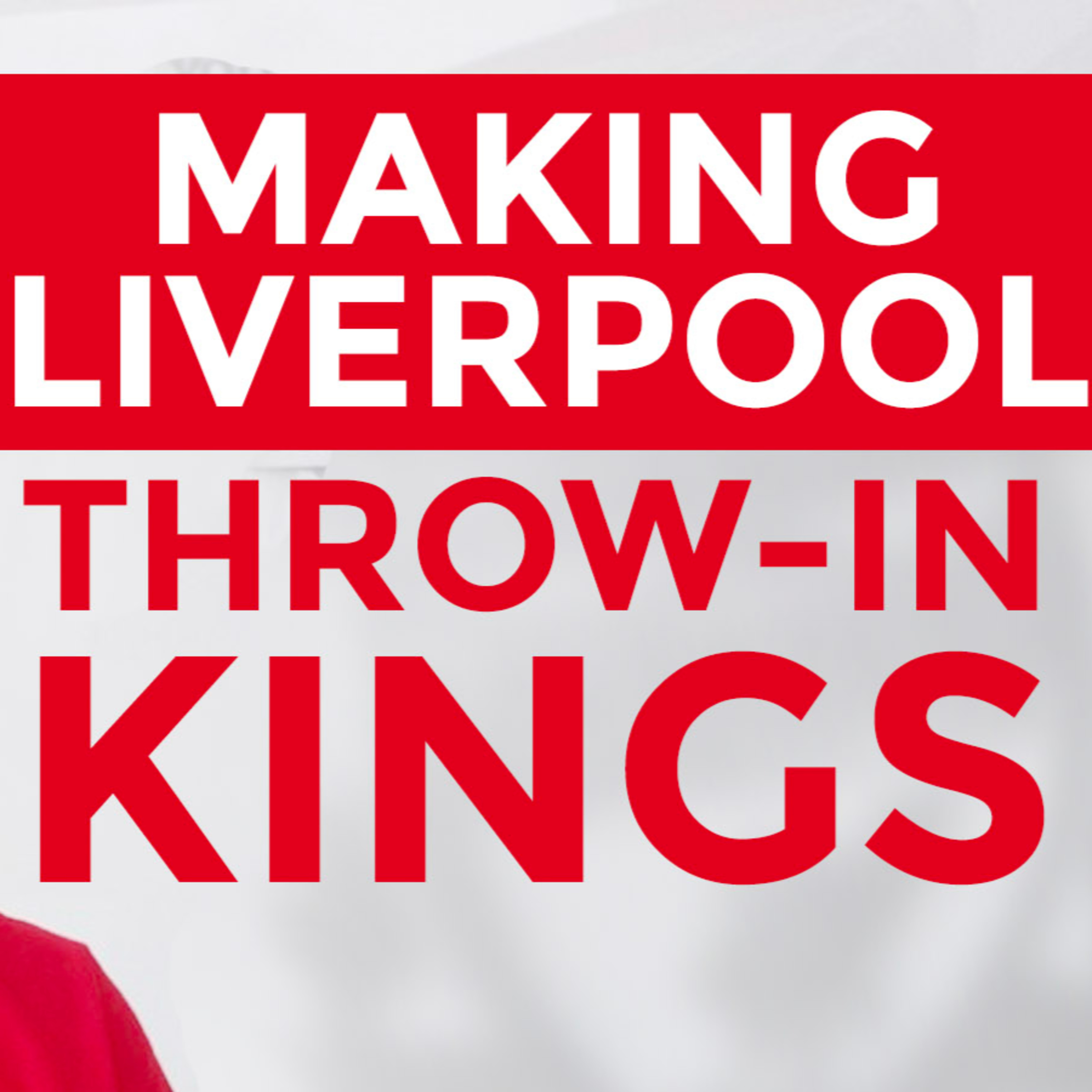 Making Liverpool Throw-In Kings - Thomas Grønnemark Interview
