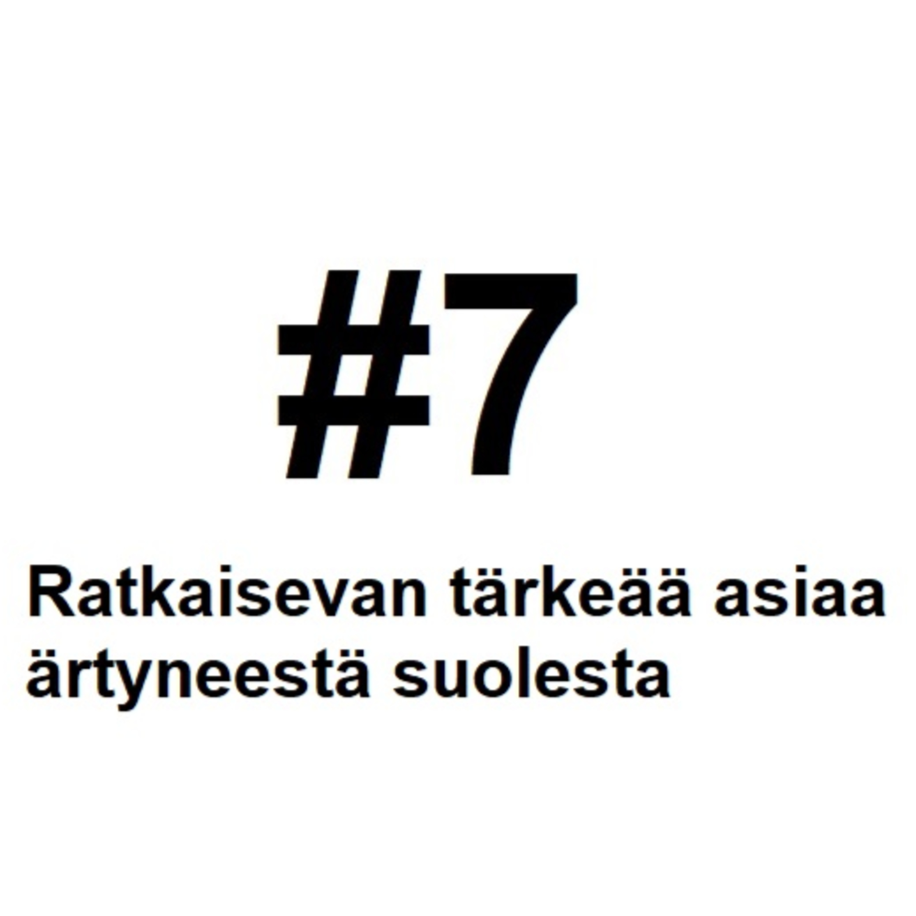 7 ratkaisevan tärkeää asiaa ärtyneestä suolesta episode artwork