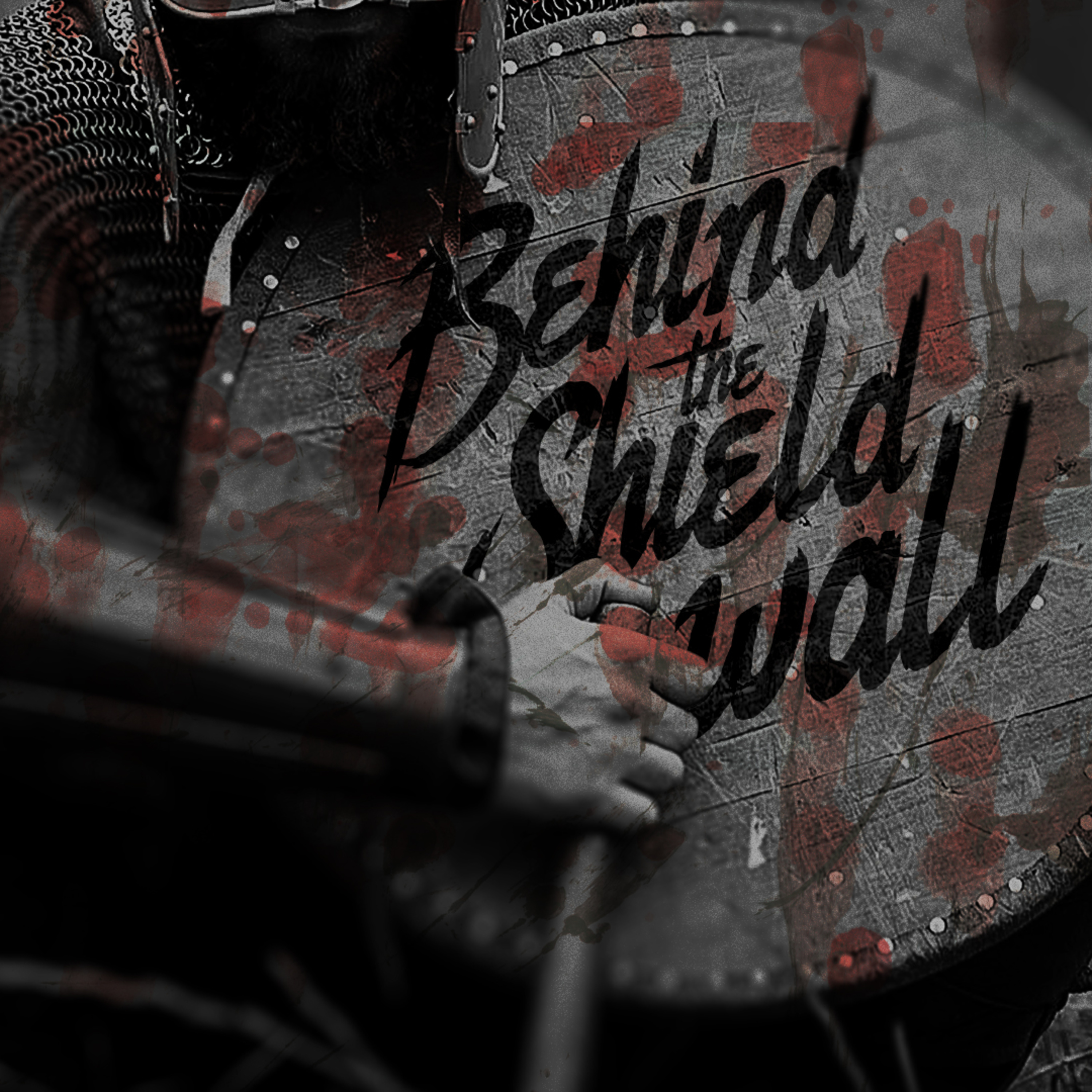 Behind the Shield Wall episode artwork
