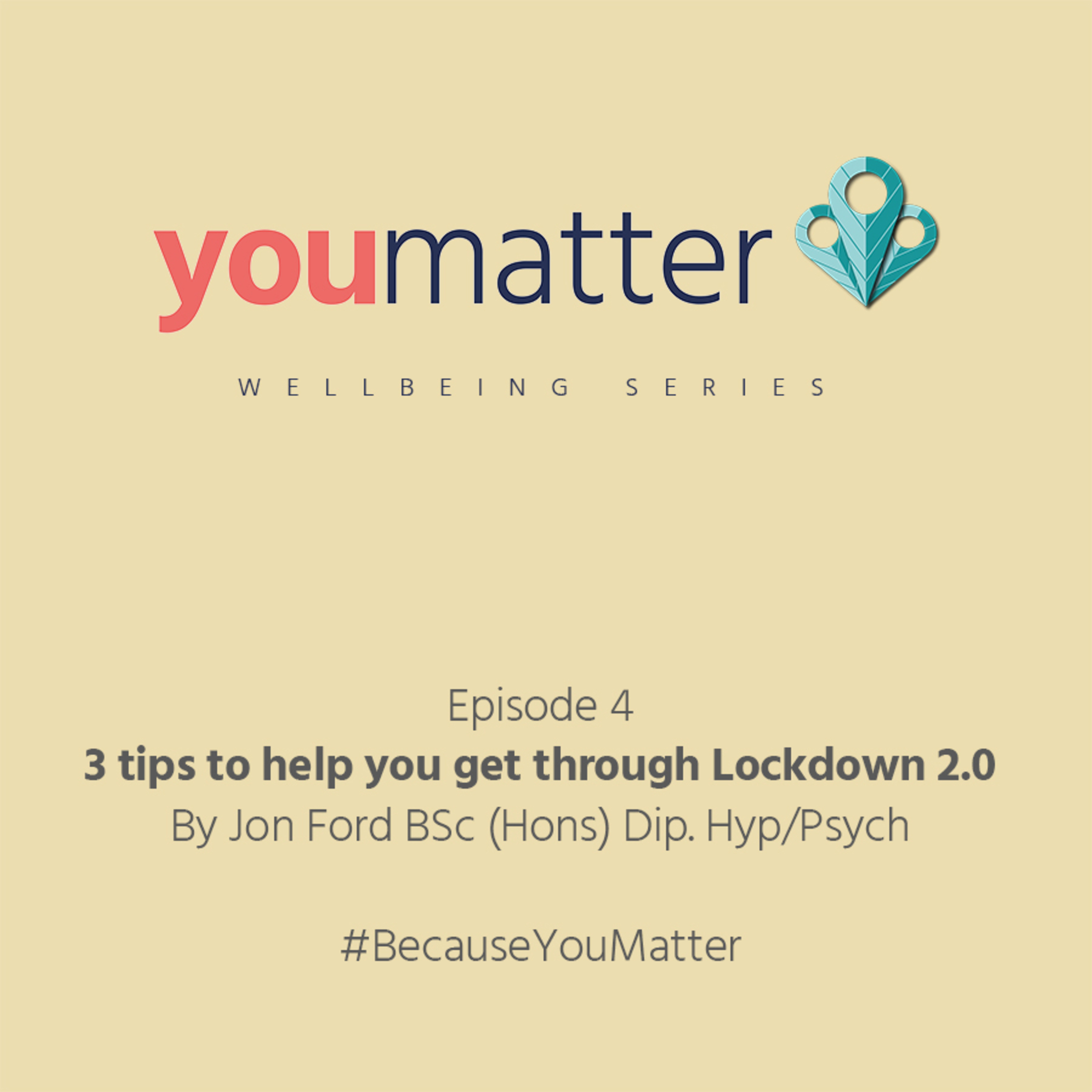 3 Tips to help you get through Lockdown 2.0 episode artwork