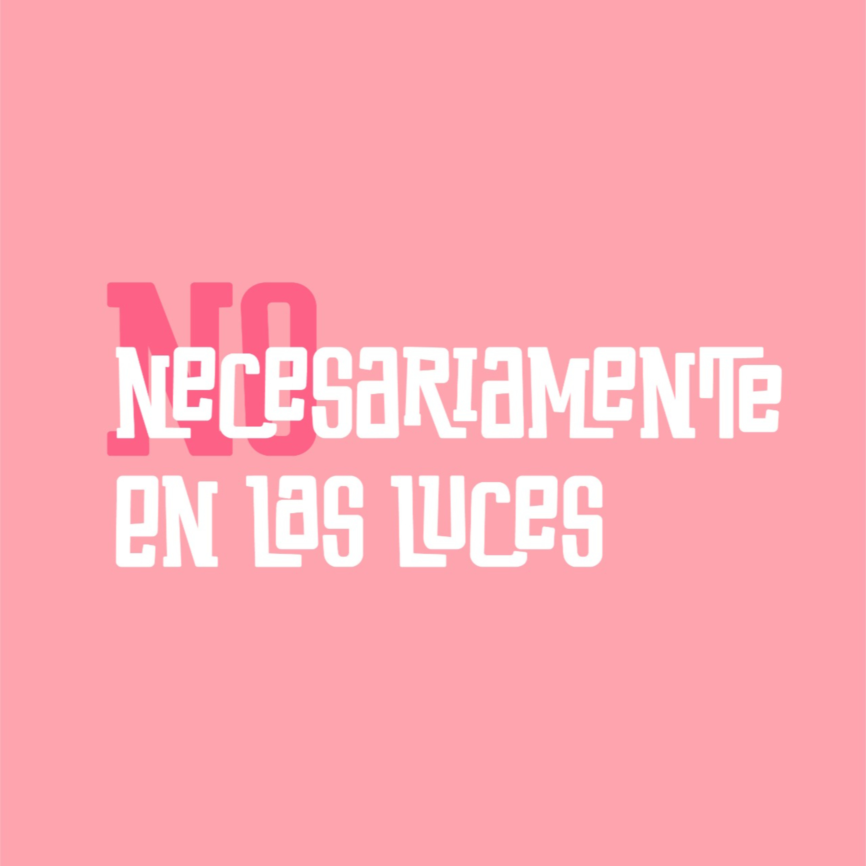 E.13 Clickbait-No Necesariamente en las luces episode artwork