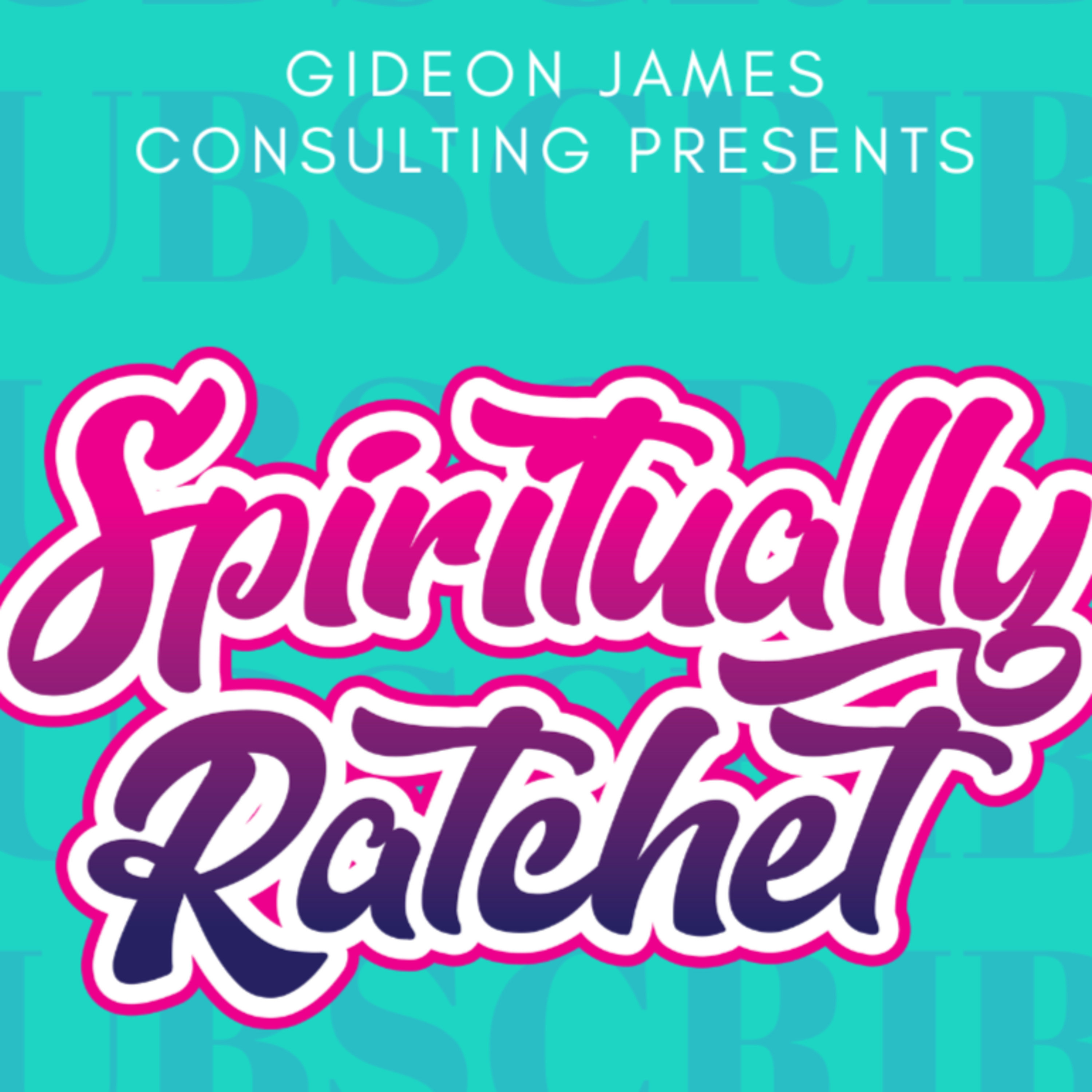 Spiritually Ratchet