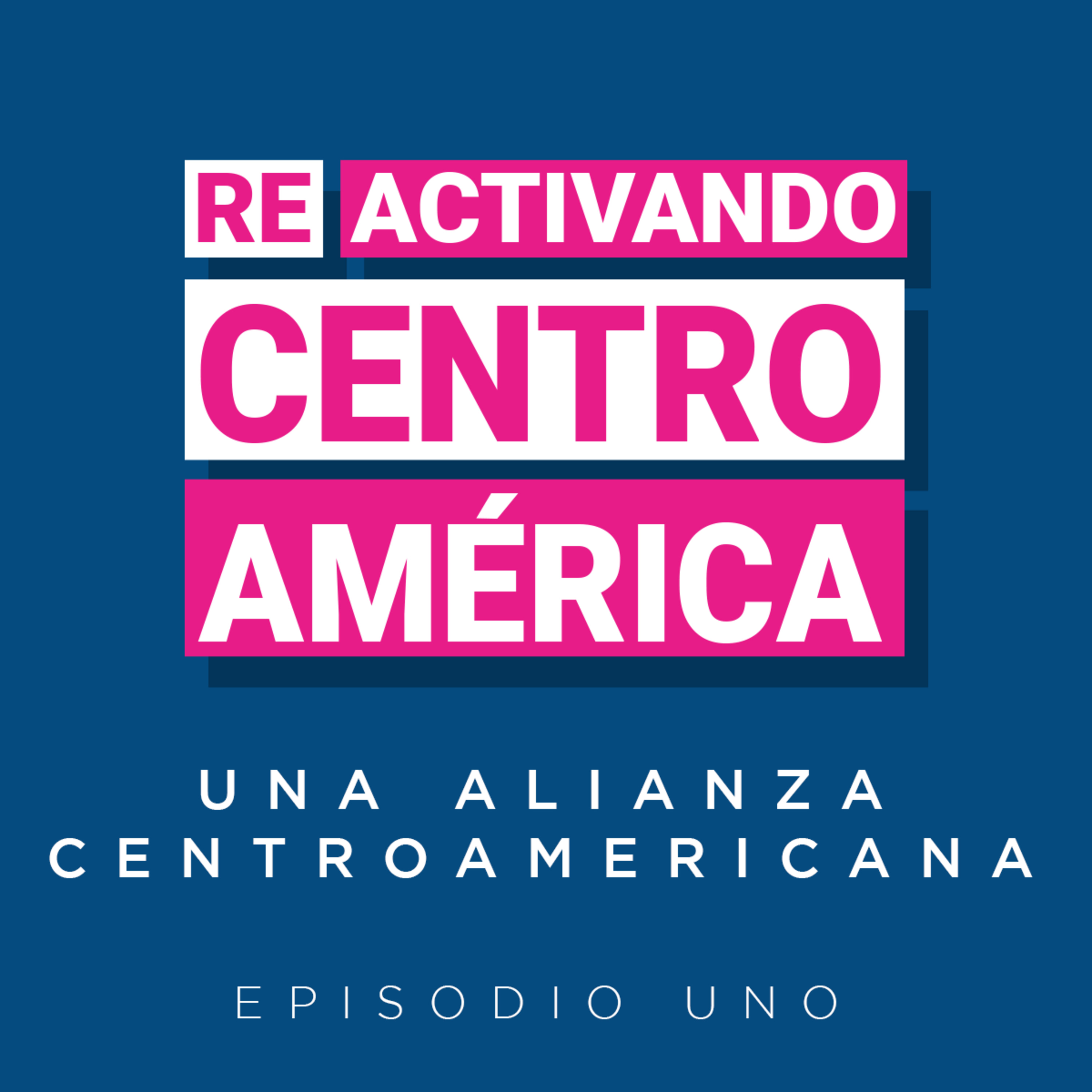 Reactivando Centroamérica