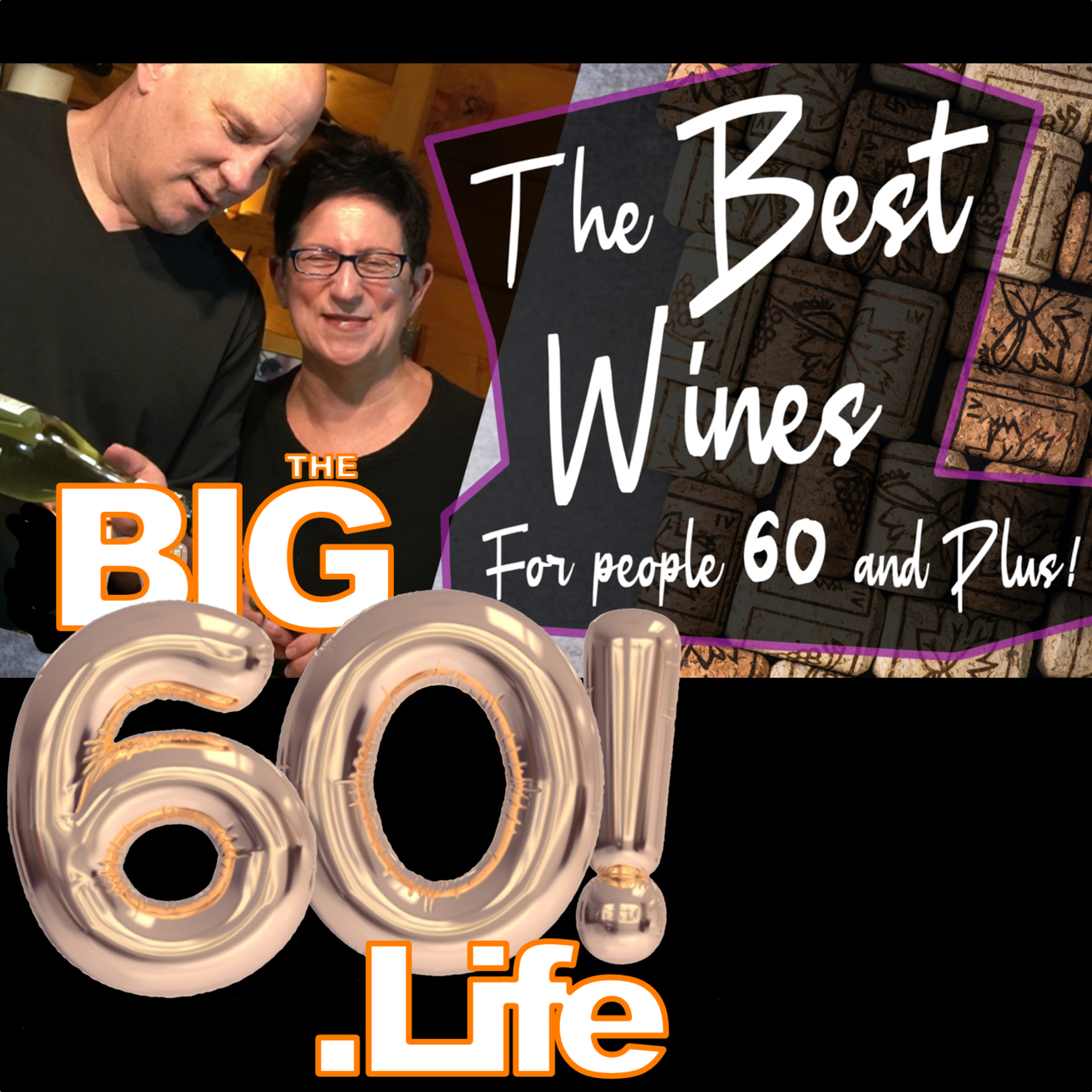 The Big 60 Life