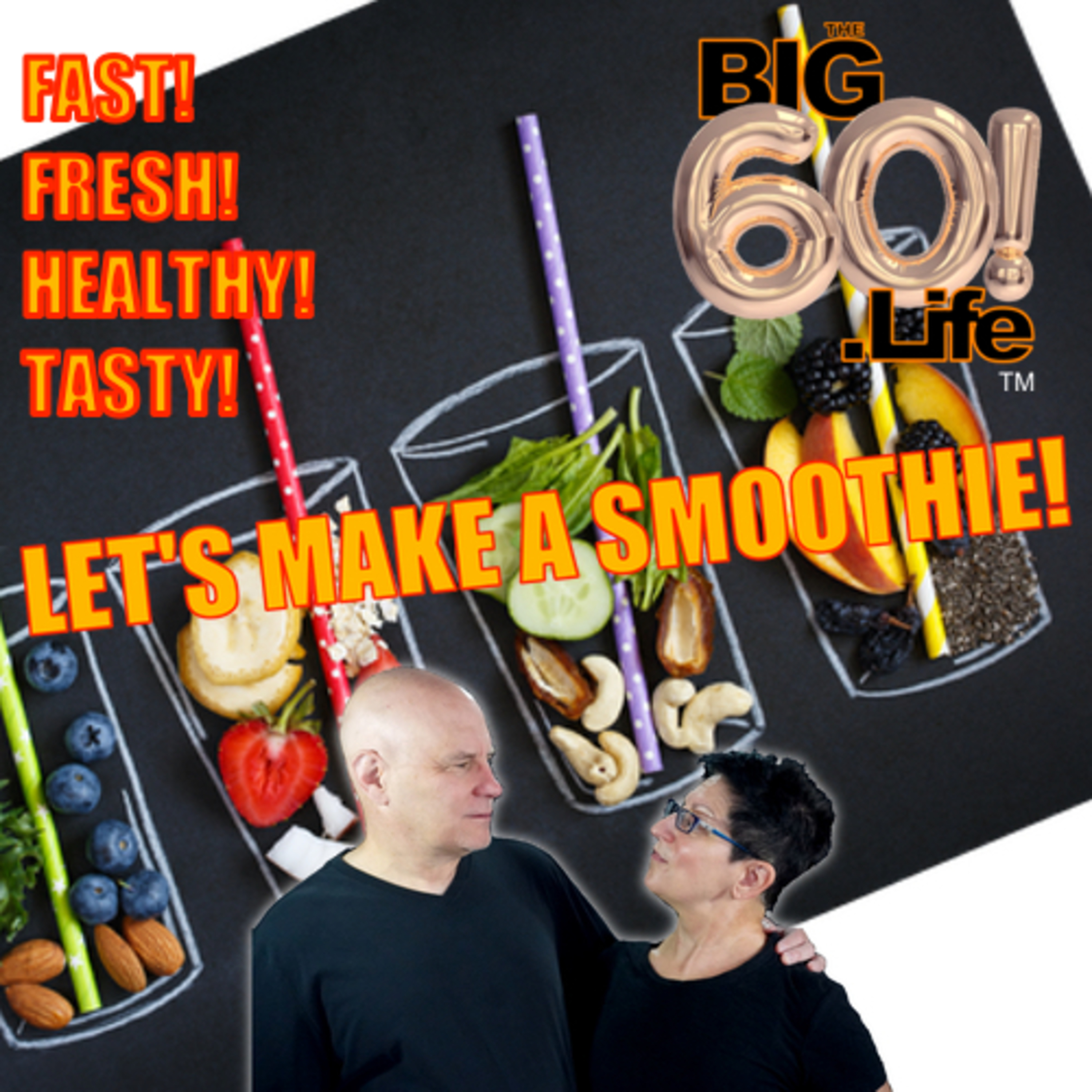 The Big 60 Life